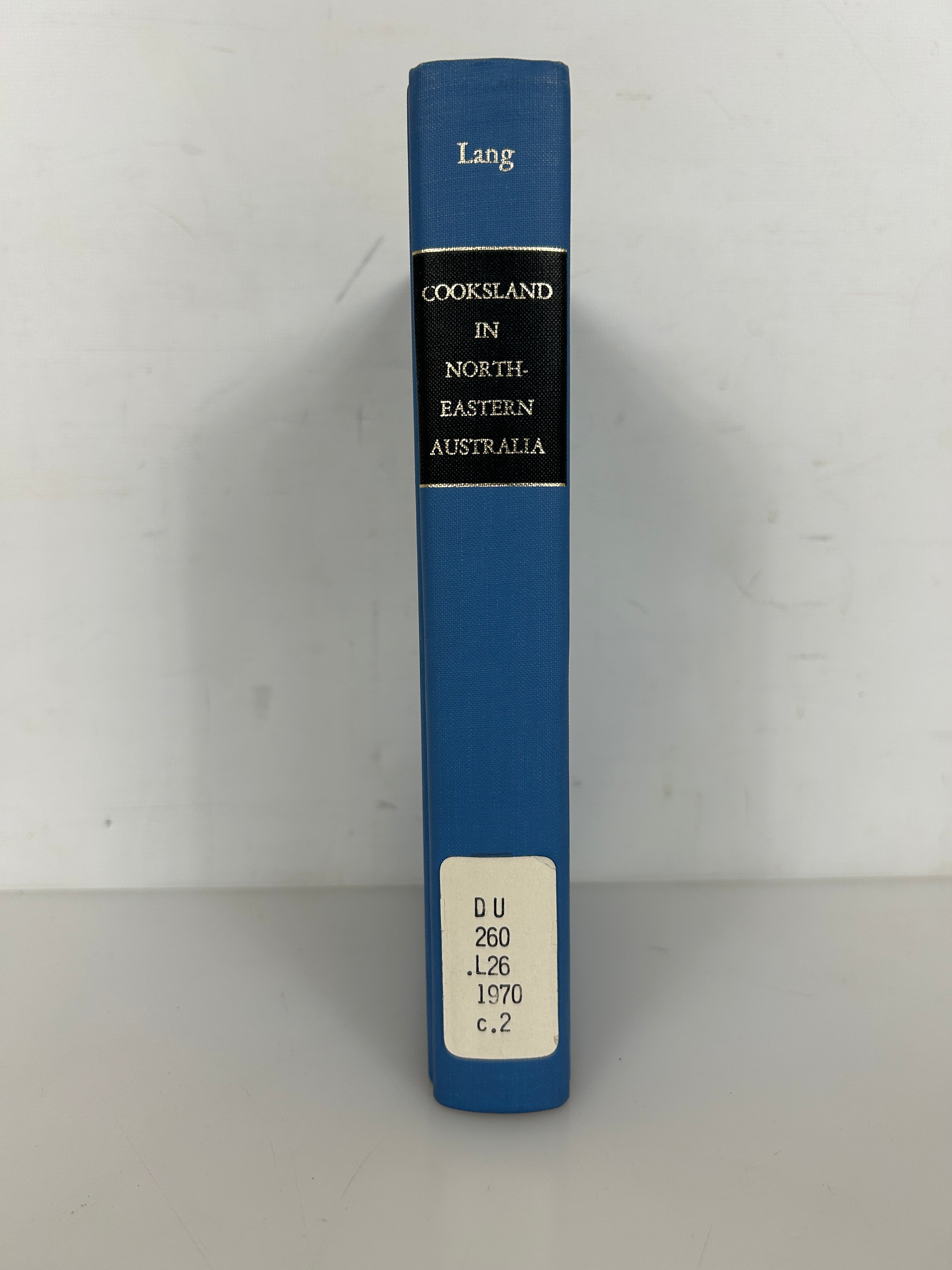 Cooksland in North-Eastern Australia John Lang 1970 1st Reprint Ex-Library HC