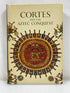 Cortes and the Aztec Conquest by Blacker Horizon Caravel Book 1965 HC