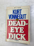 Dead-Eye Dick Kurt Vonnegut paperback 1982