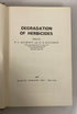 Degradation of Herbicides by Kearney/Kaufman 1969 Marcel Dekker HCDJ