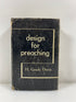 Design For Preacing by Davis 1958 4th Print HCDJ