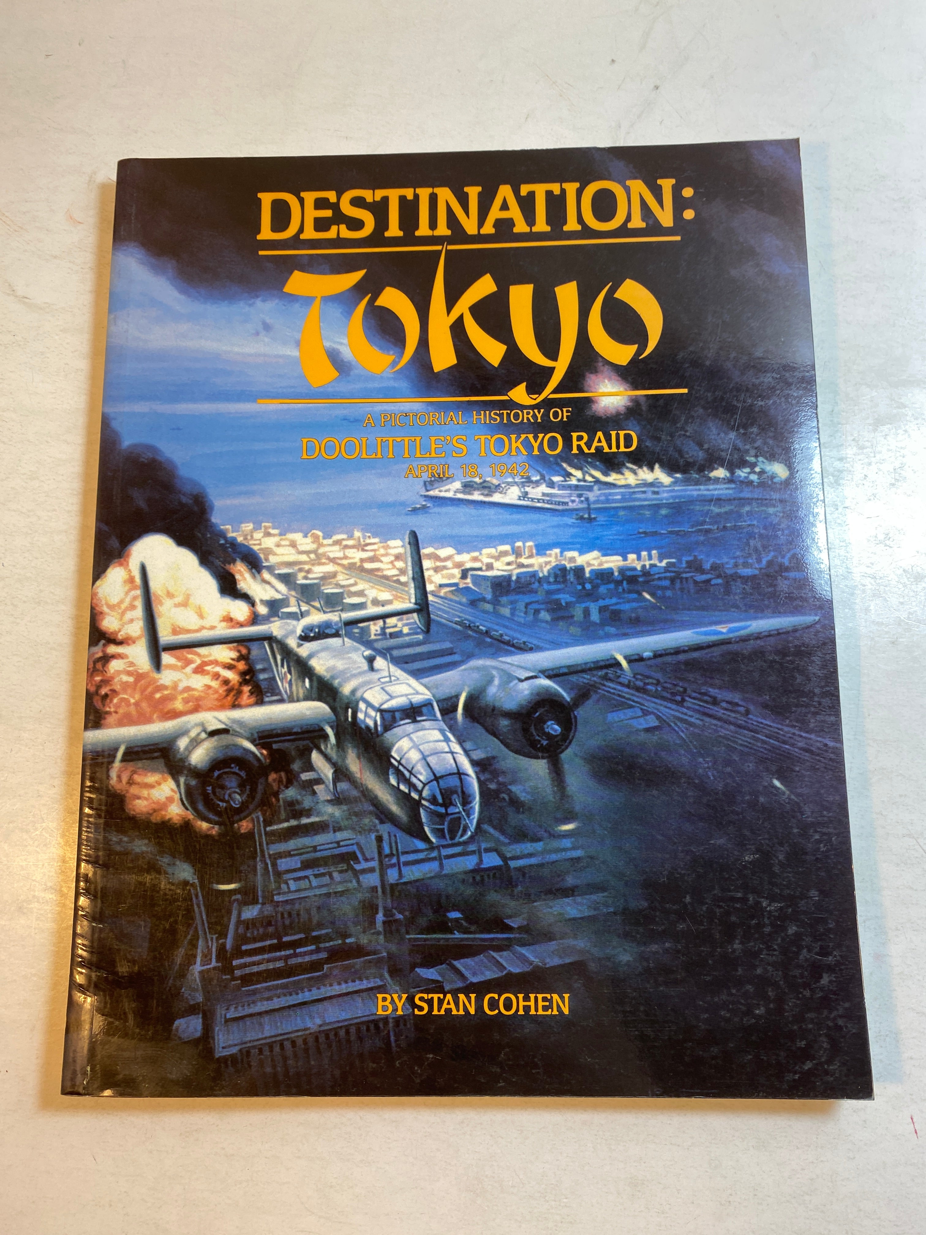 Destination: Tokyo Doolittle's Raid 1942 1993