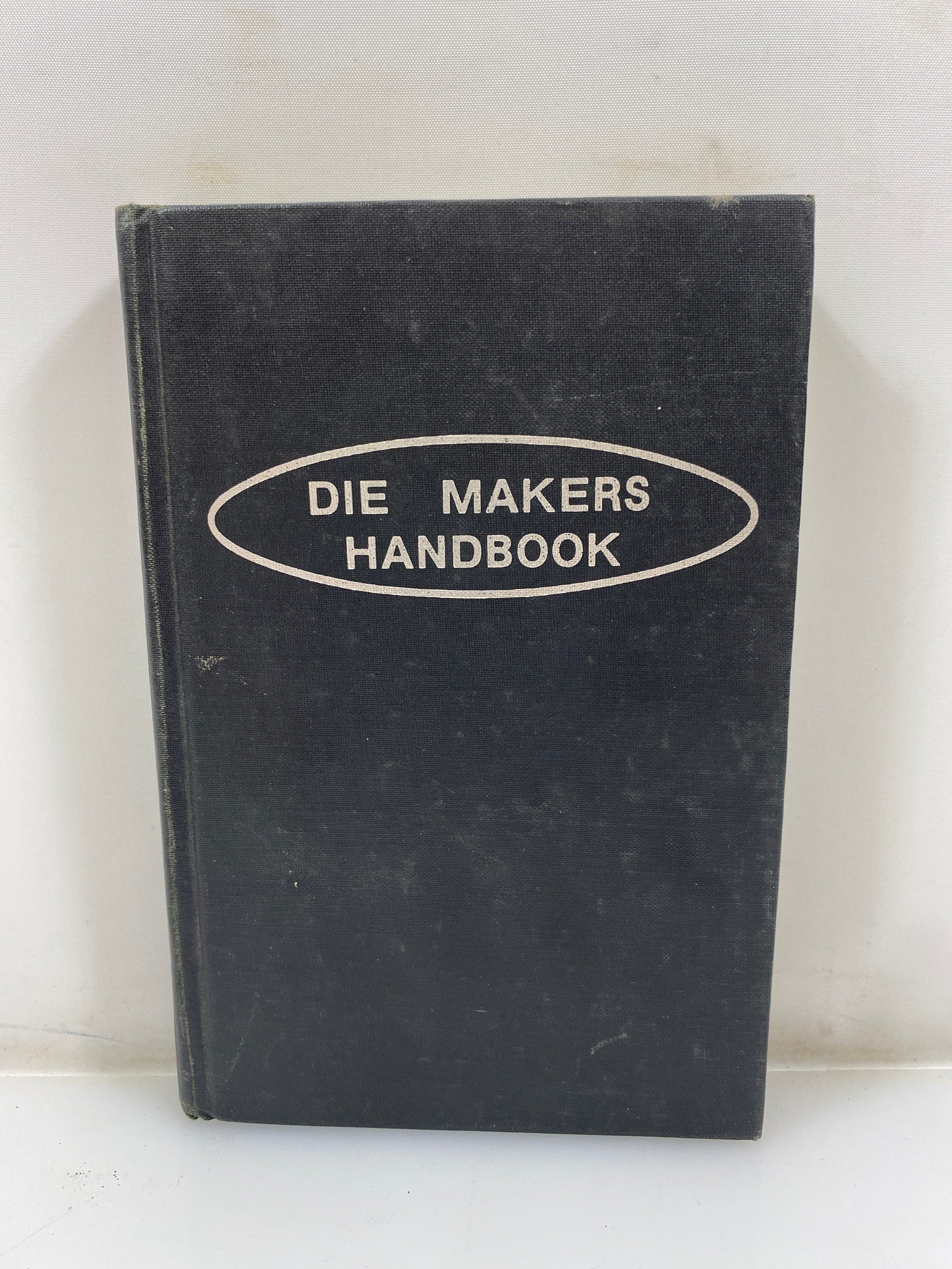 Die Makers Handbook by Arnold 1st Ed. 1980 HC