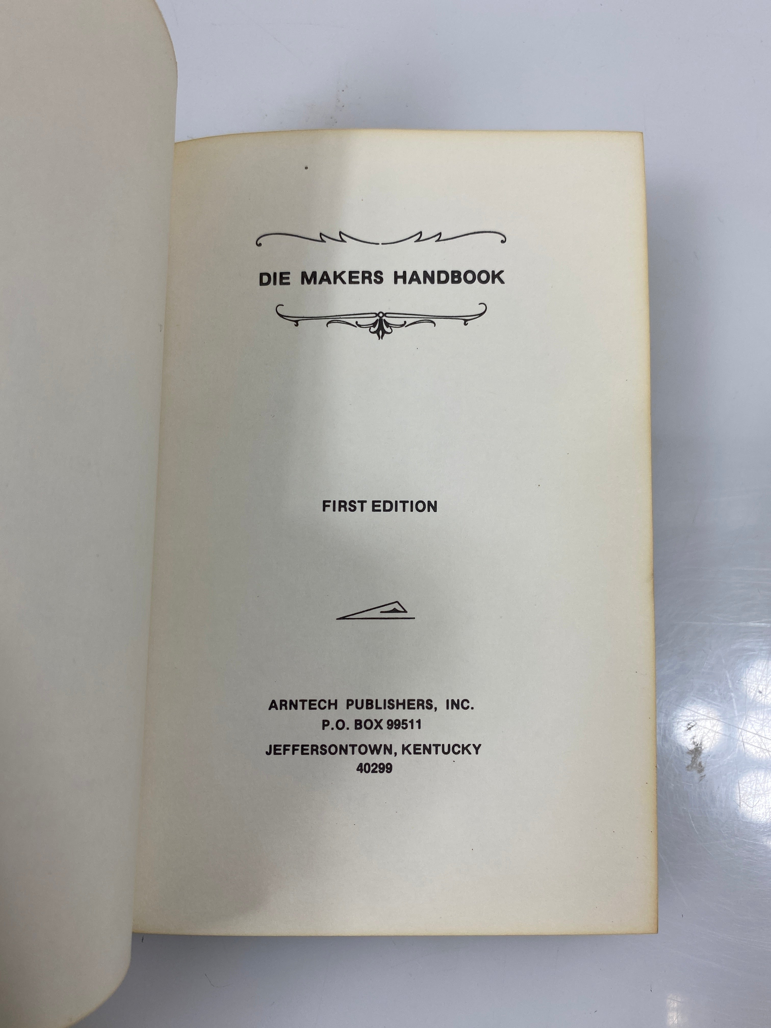 Die Makers Handbook by Arnold 1st Ed. 1980 HC