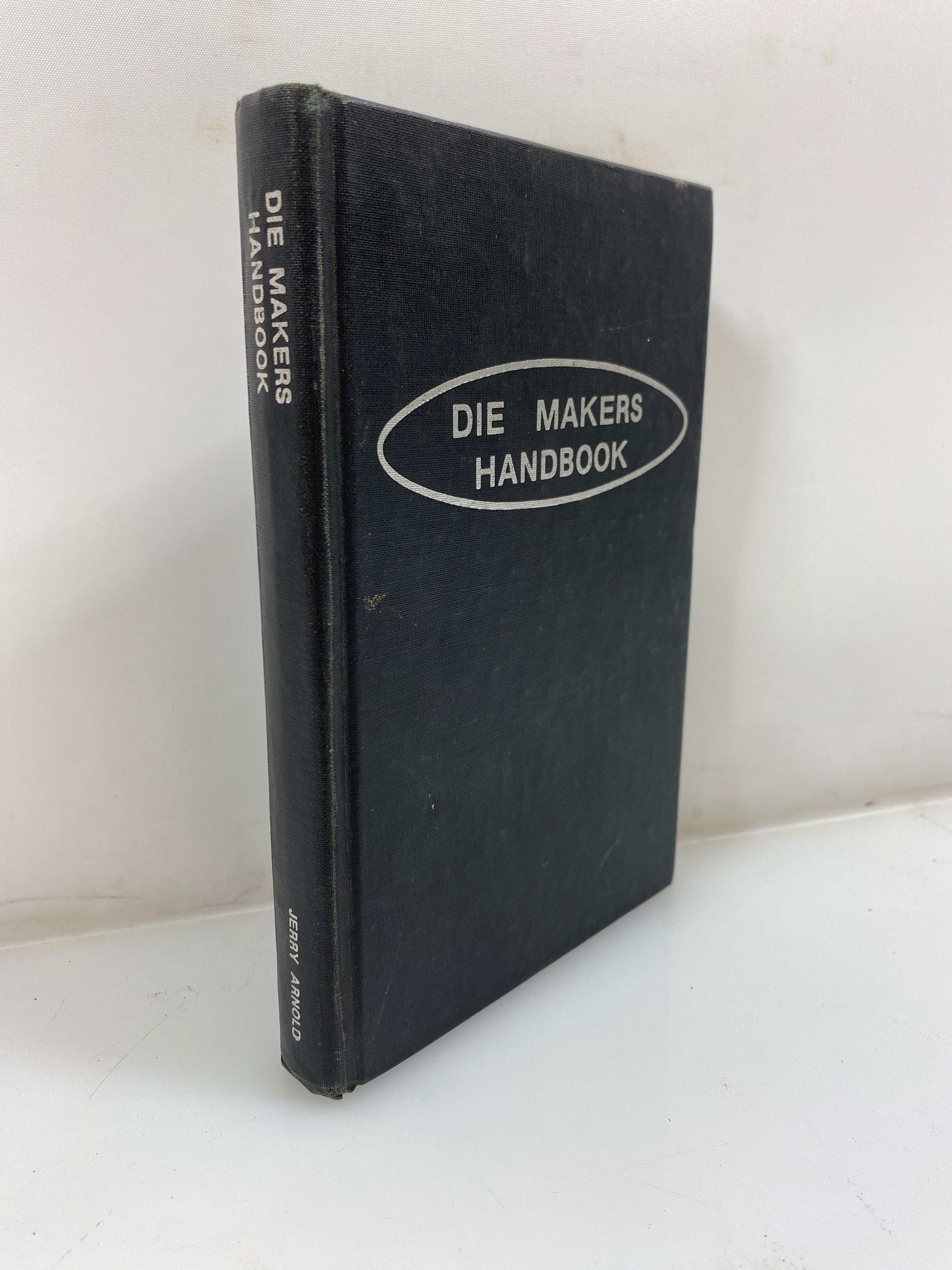 Die Makers Handbook by Arnold 1st Ed. 1980 HC