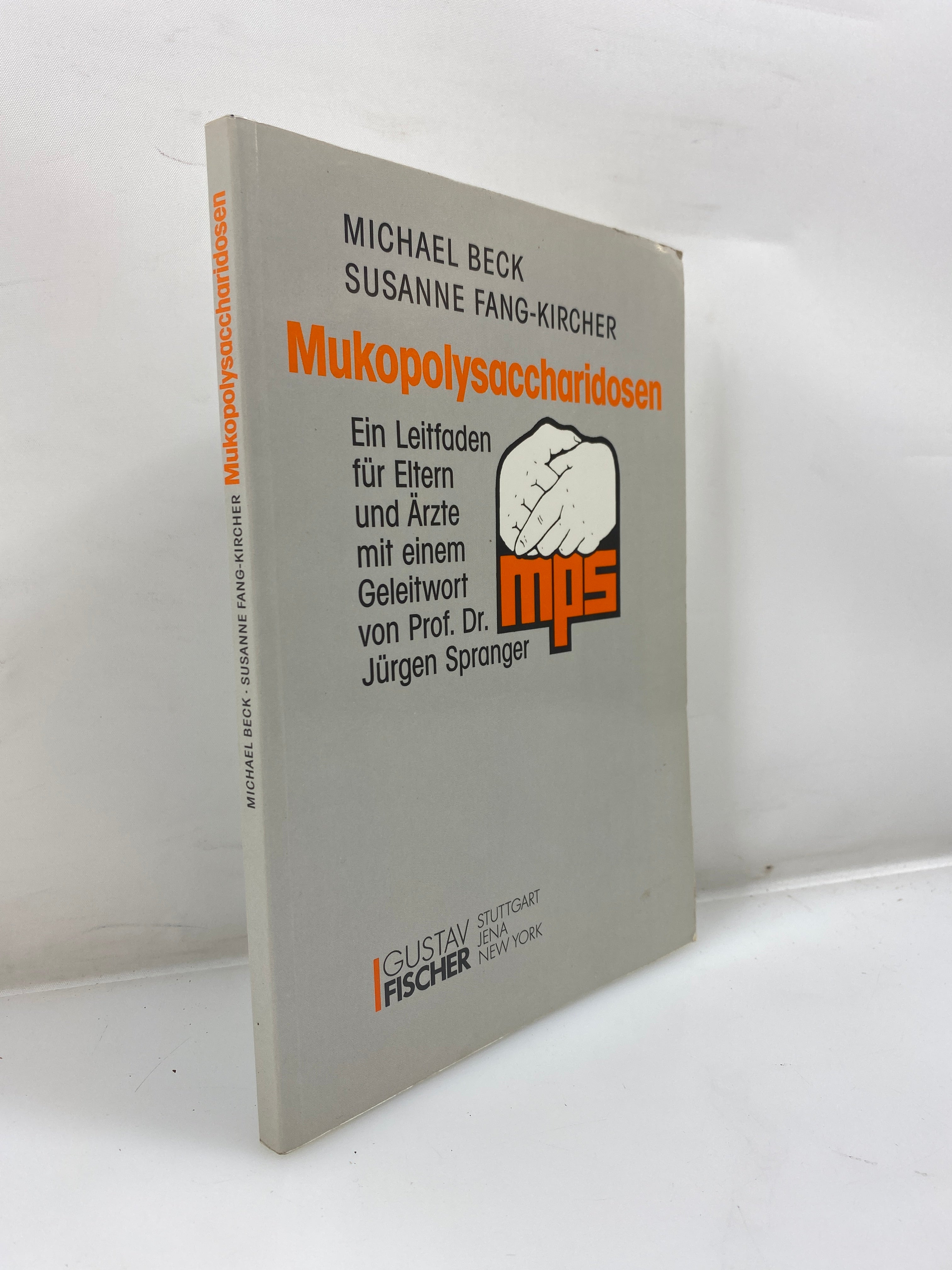Die Mukopolysaccharidosen by Beck/Fang-Kircher 1993 SC