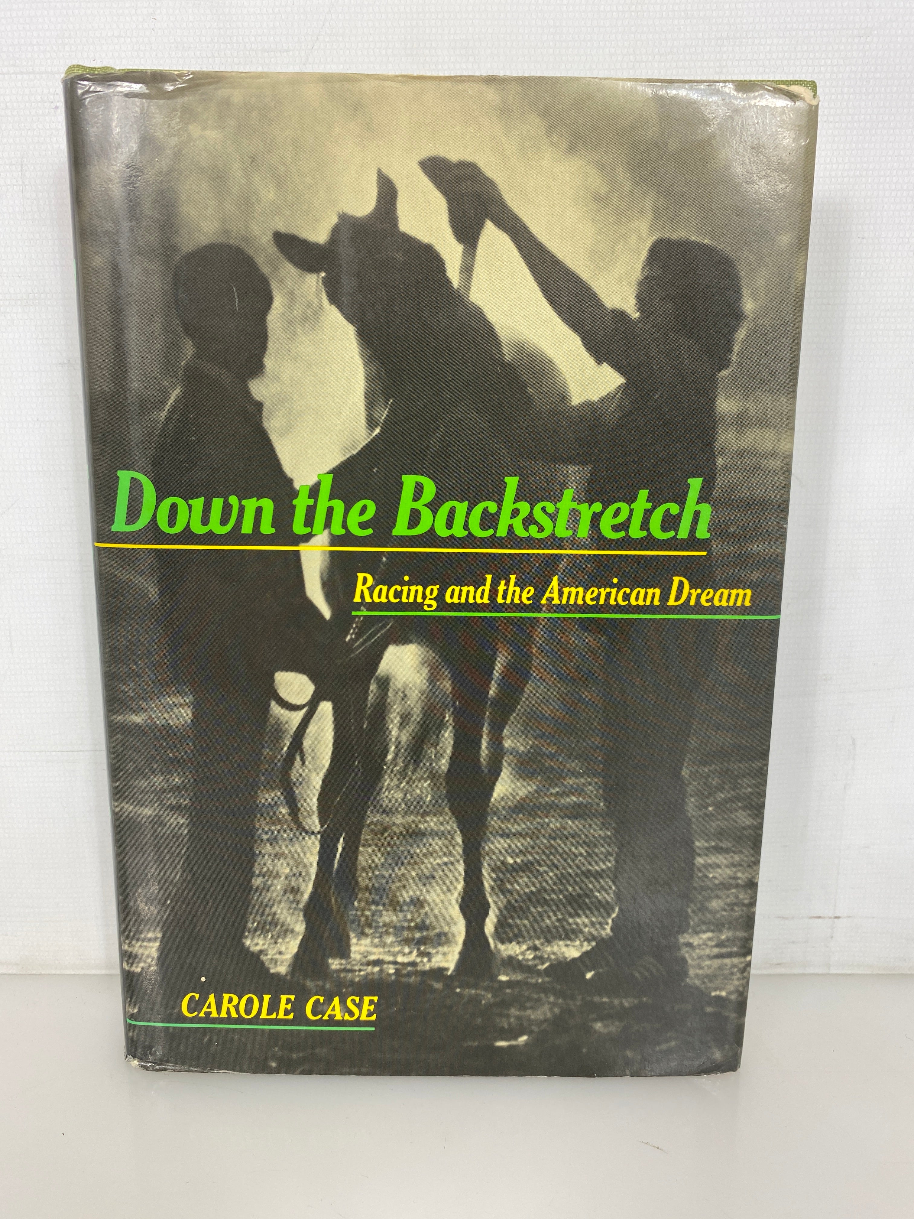 Down the Backstretch by Carole Case 1991 Inscribed Horse Racing HC DJ