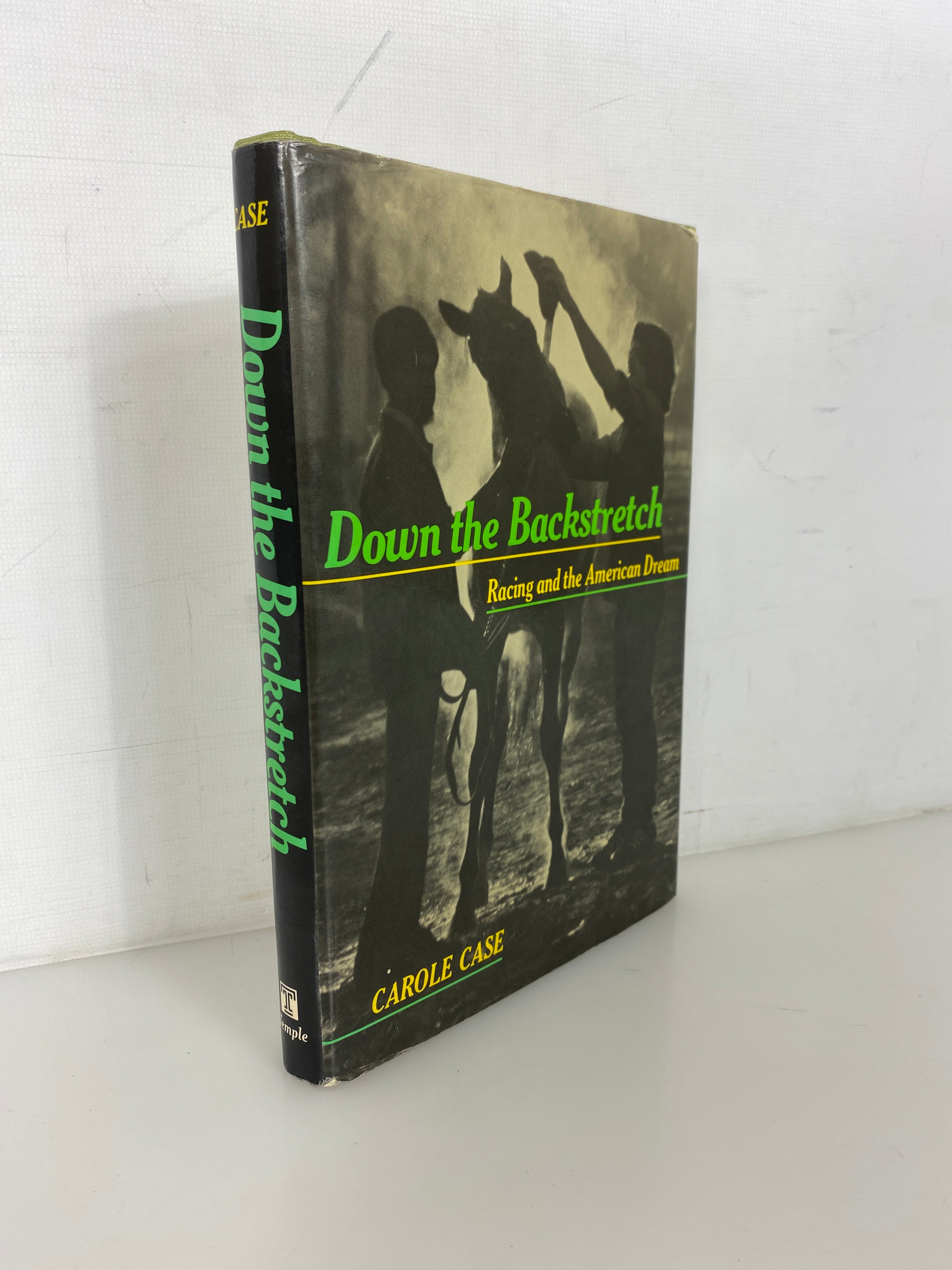 Down the Backstretch by Carole Case 1991 Inscribed Horse Racing HC DJ