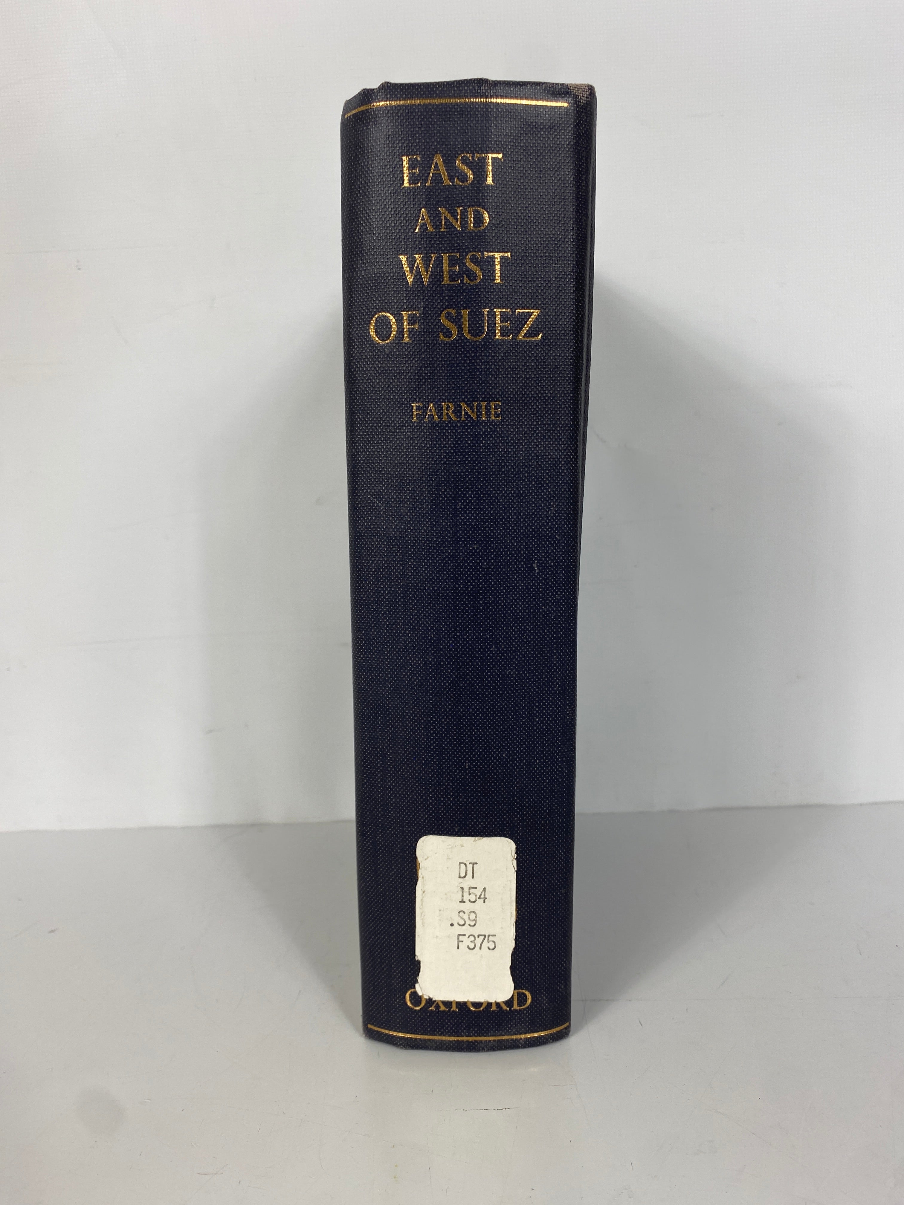 East and West of Suez 1854-1956 D.A. Farnie 1969 Ex-Library HC