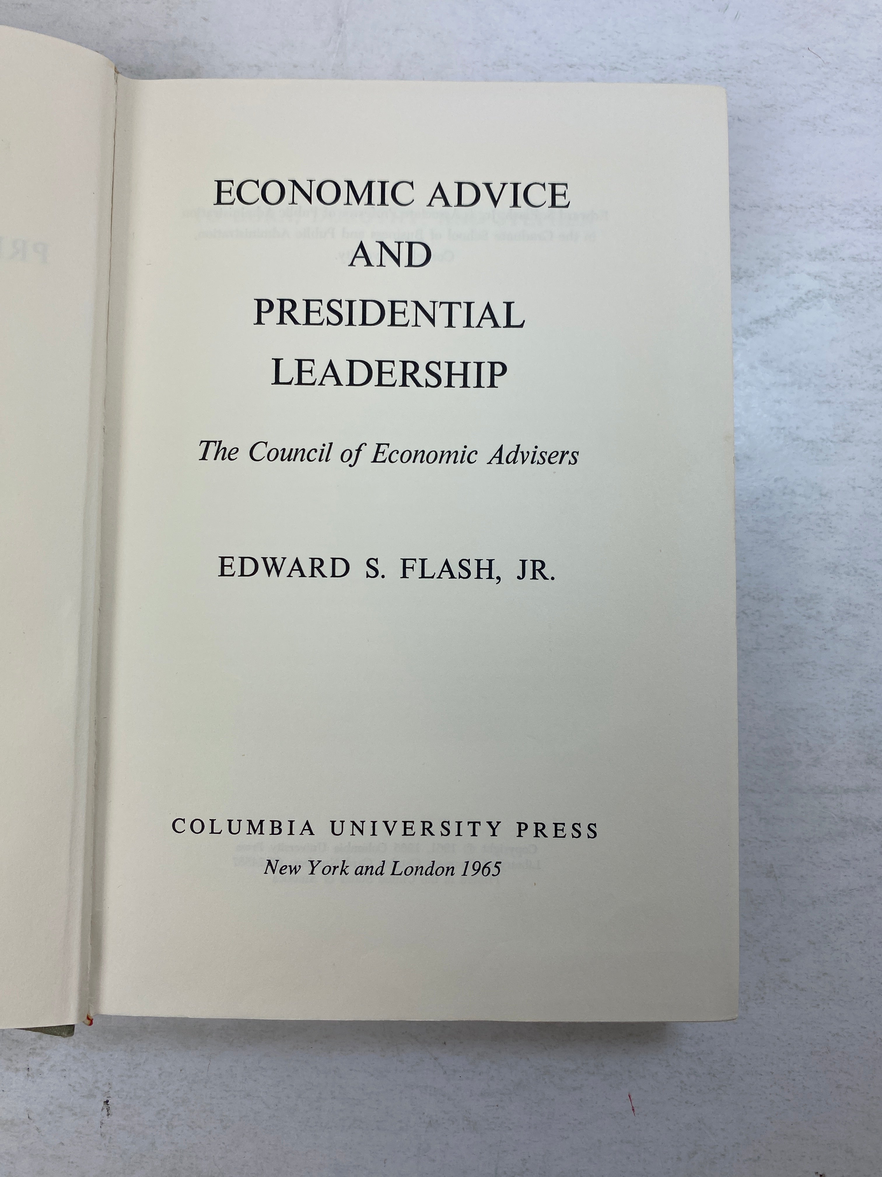 Economic Advice and Presidential Leadership by Flash Ex-library 1965 HC