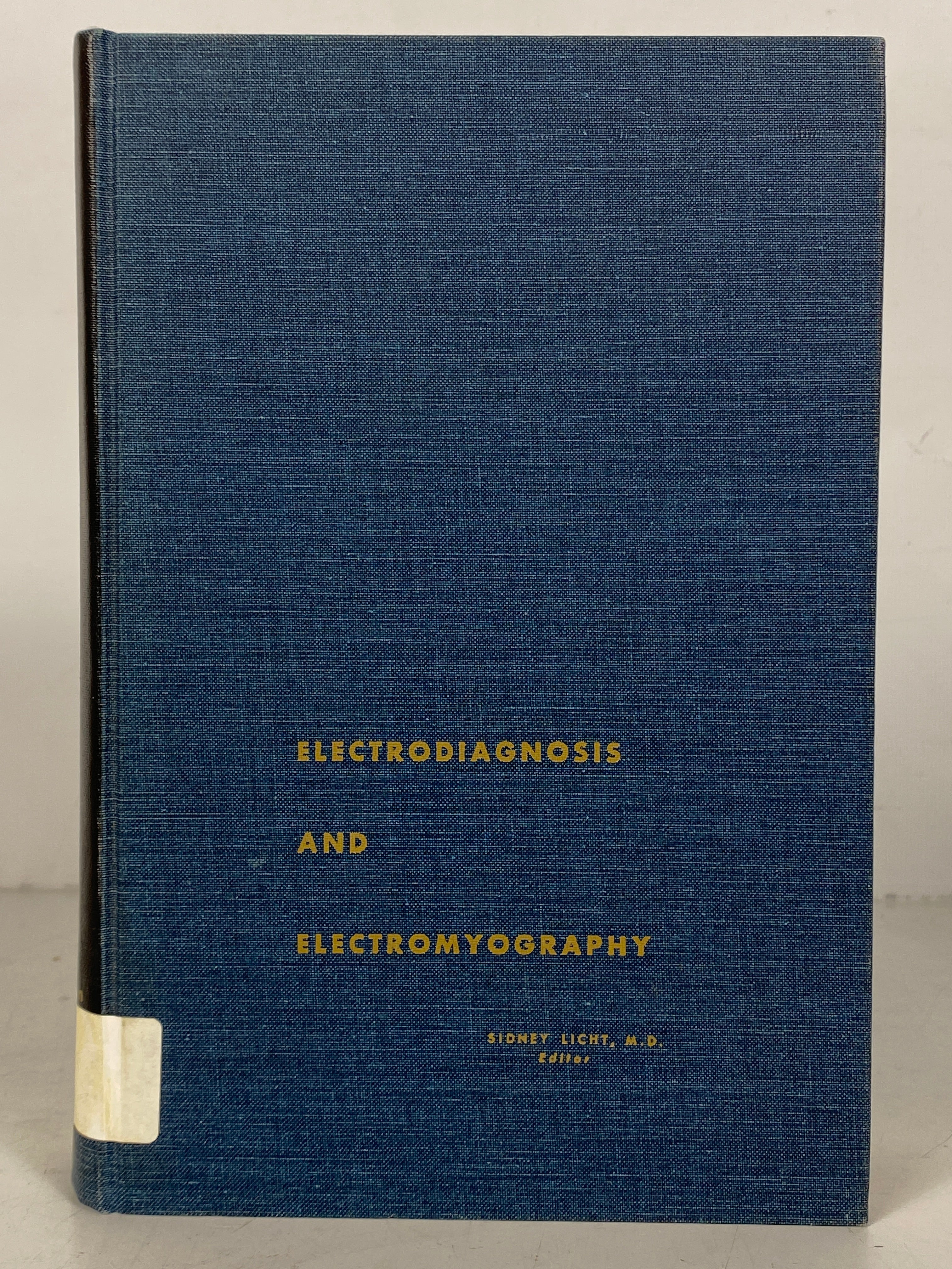 Electrodiagnosis and Electromyography Sidney Licht 1970 4th Print Ex-Library HC