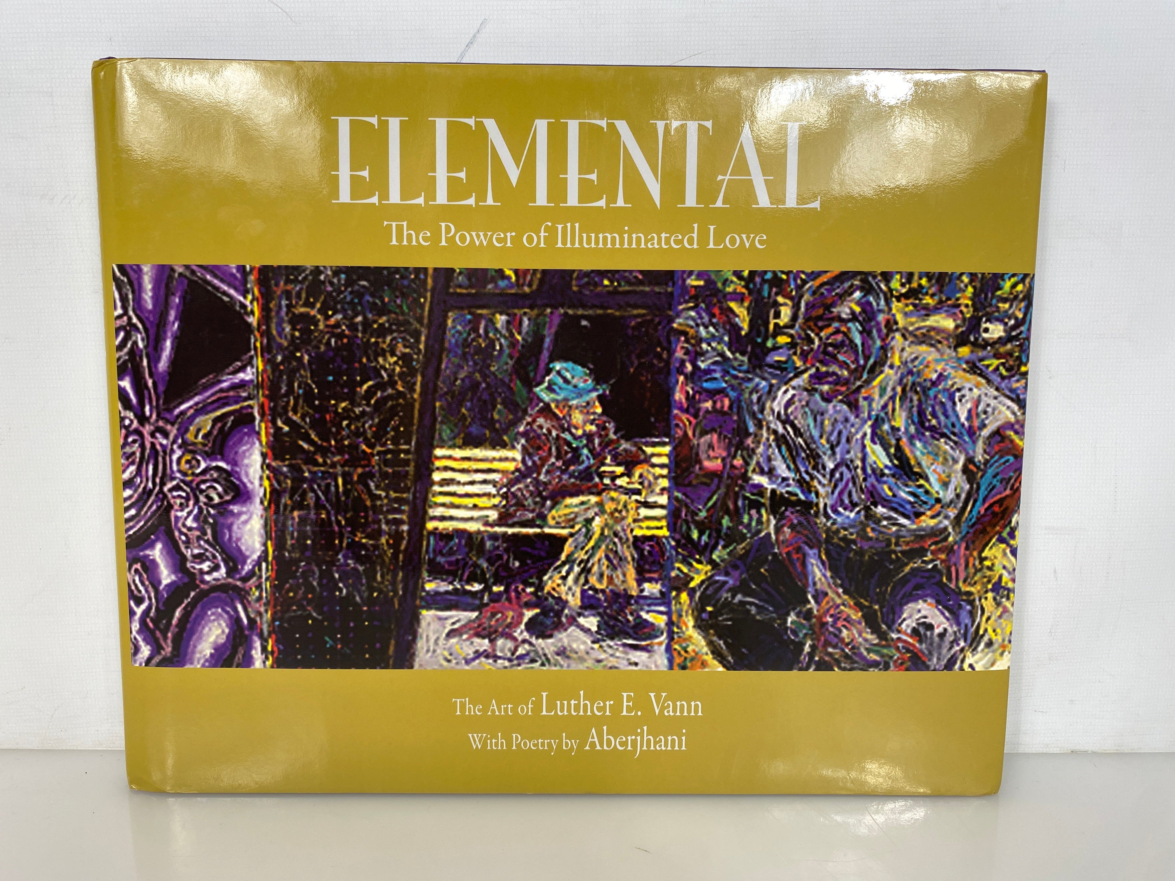 Elemental The Power of Illuminated Love Luther Vann Signed/Inscribed HC DJ