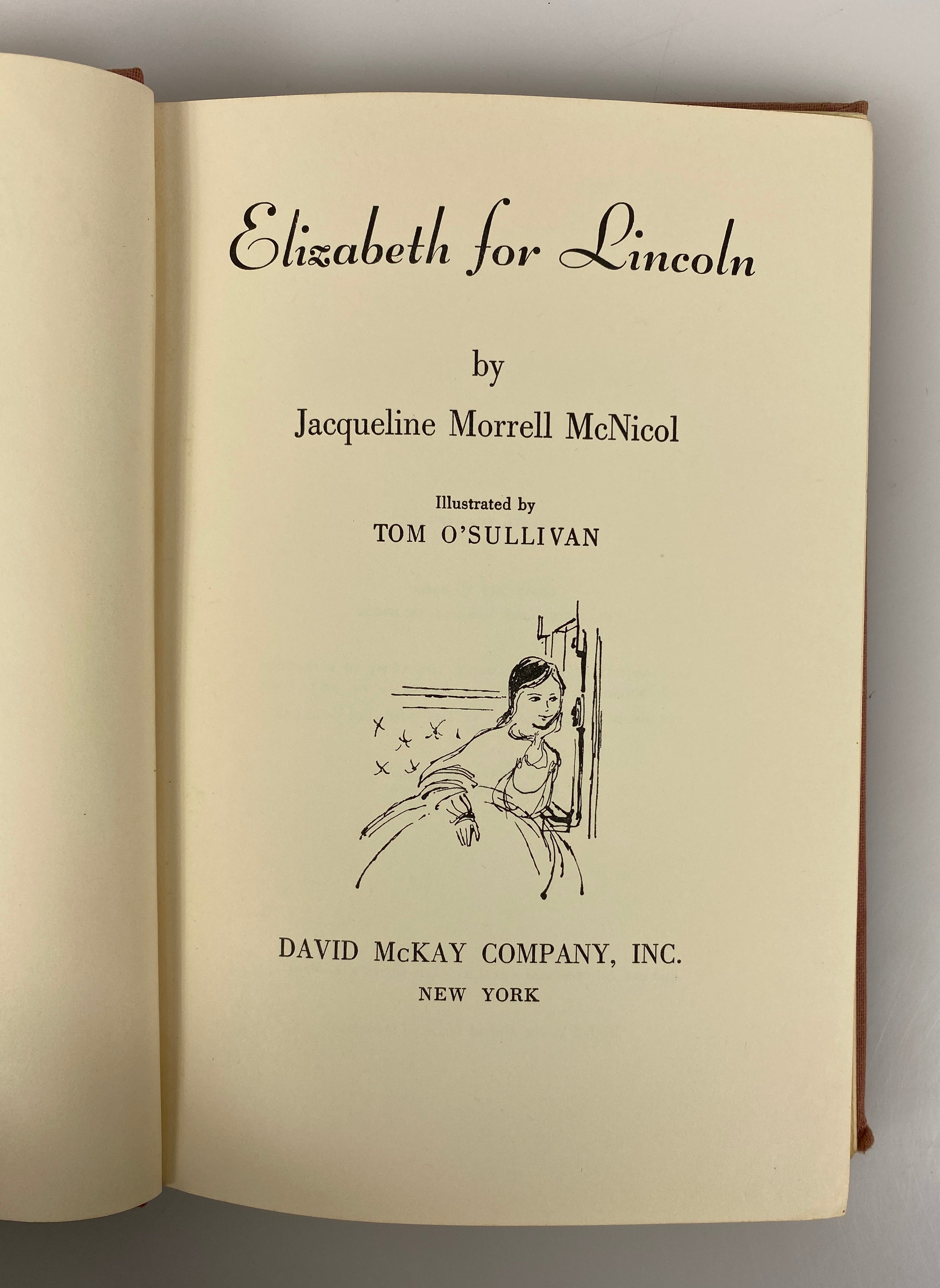 Elizabeth for Lincoln by Jacqueline Morrell McNicol 1962 Reprint Vintage HC