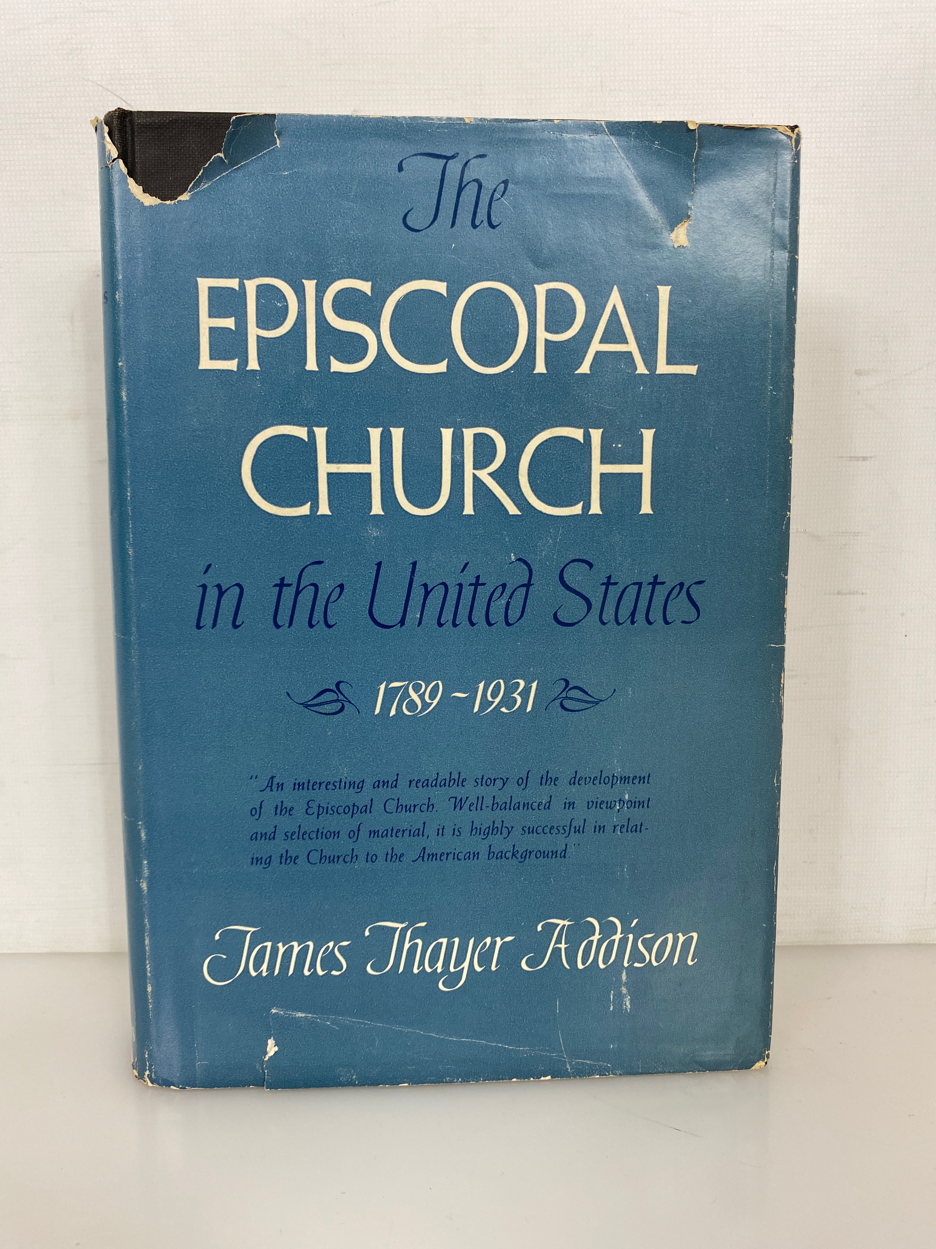 Episcopal Church in the United States 1789-1931 James Addison 1951 HCDJ