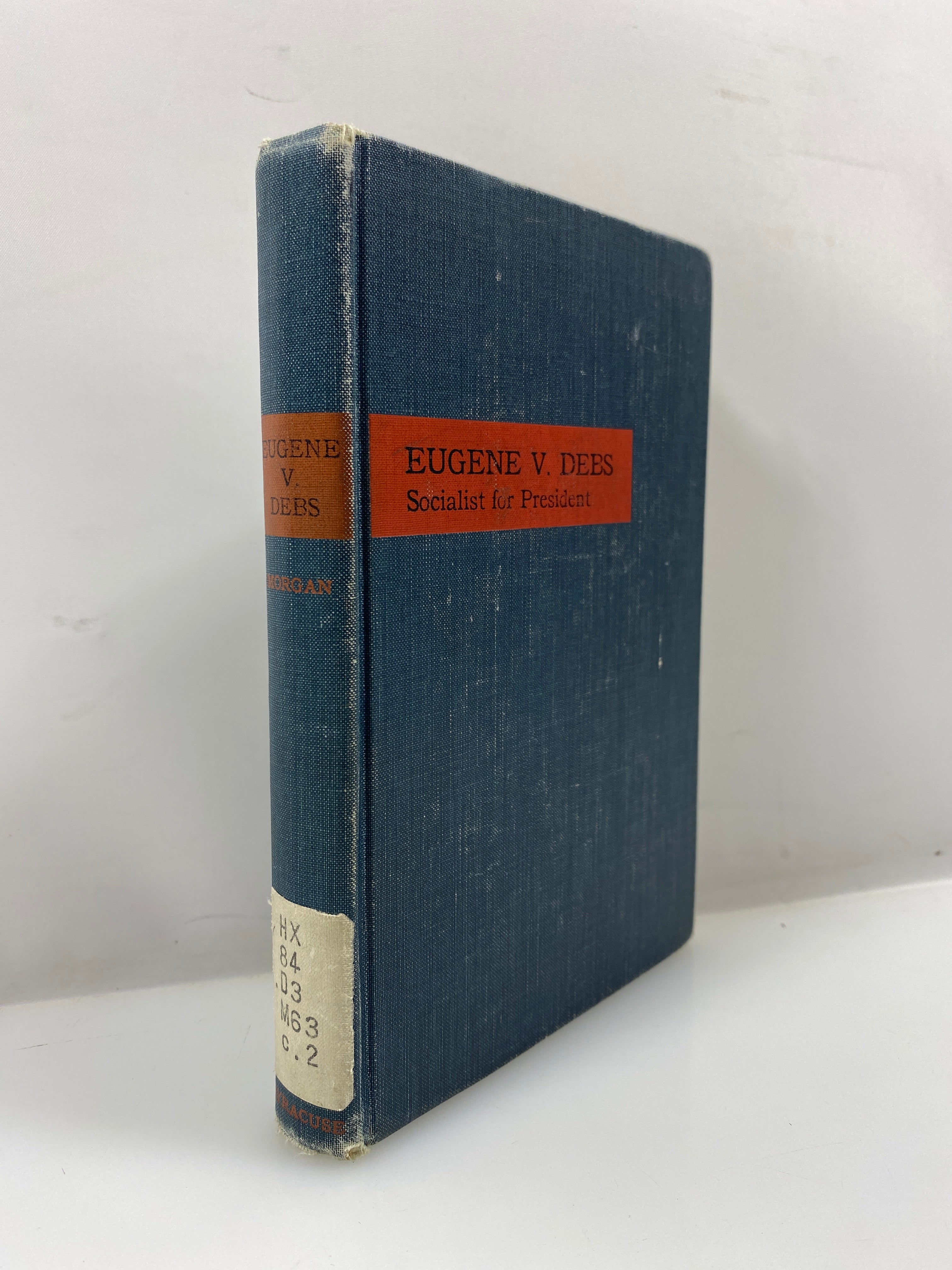 Eugene V. Debs by H. Wayne Morgan Ex-library 1962 HC