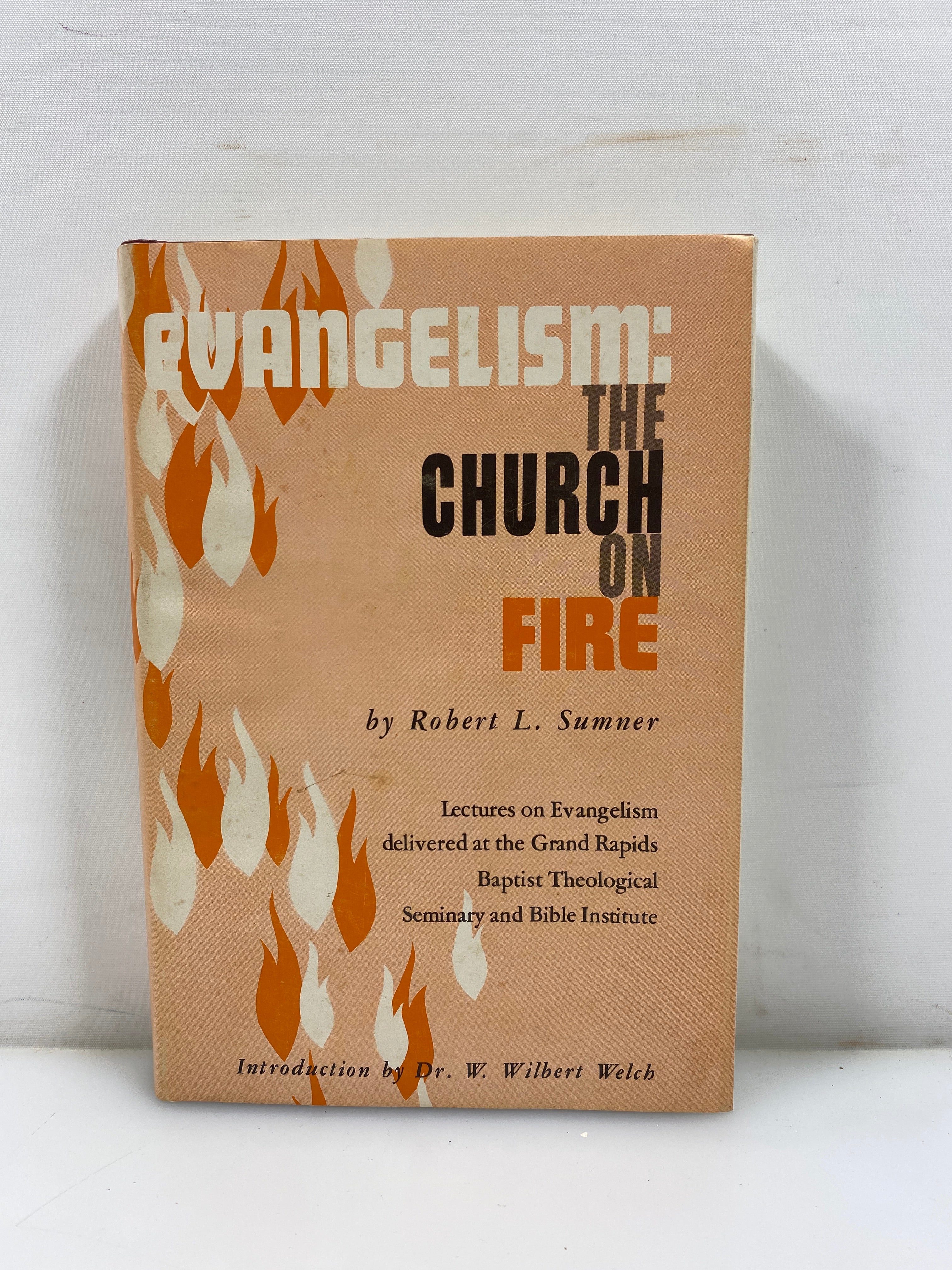 Evangelism: the Church on Fire by Sumner 1969 HCDJ