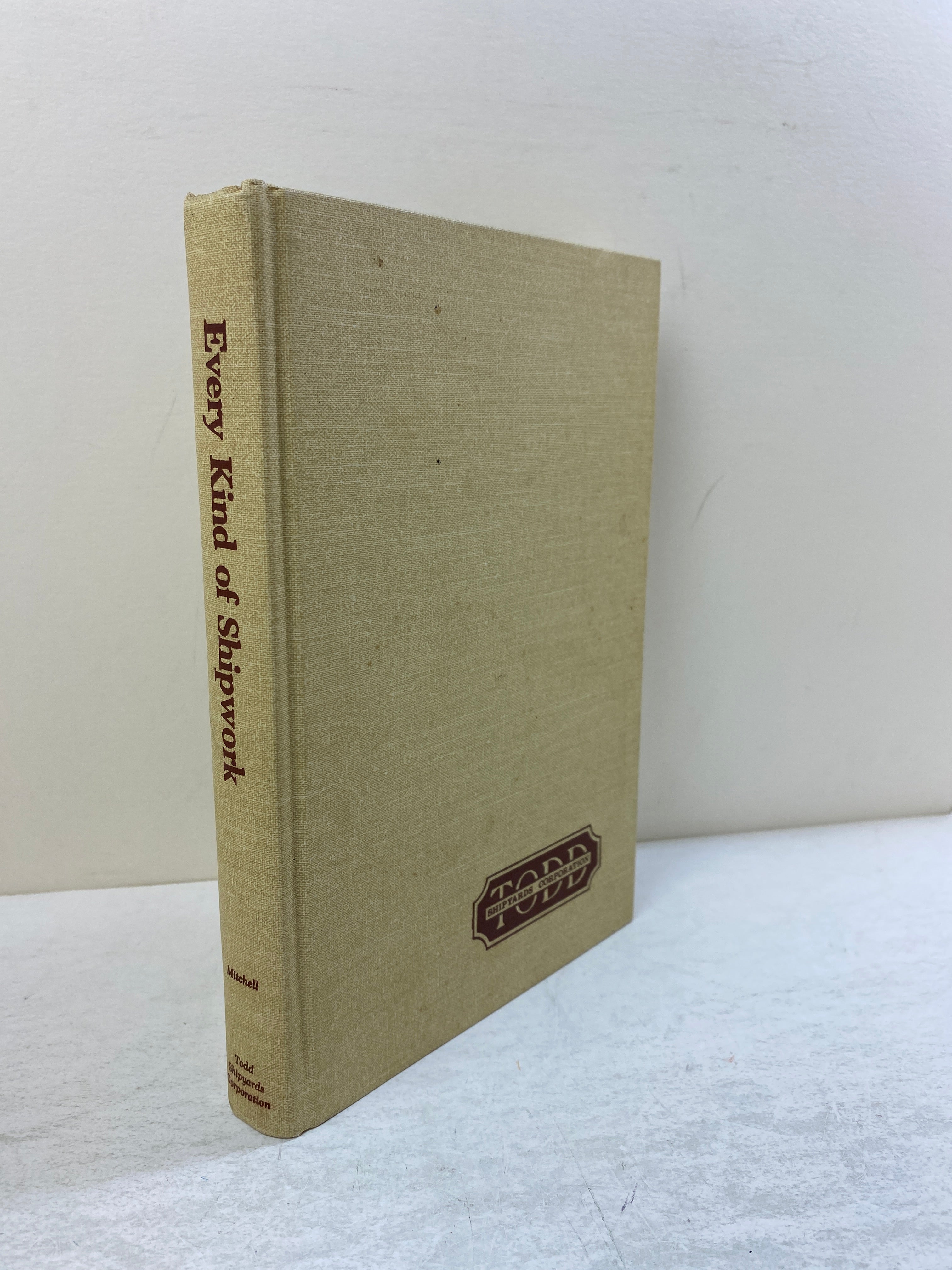 Every Kind of Shipwork by Mitchell/Linen/Cram 1981 HC