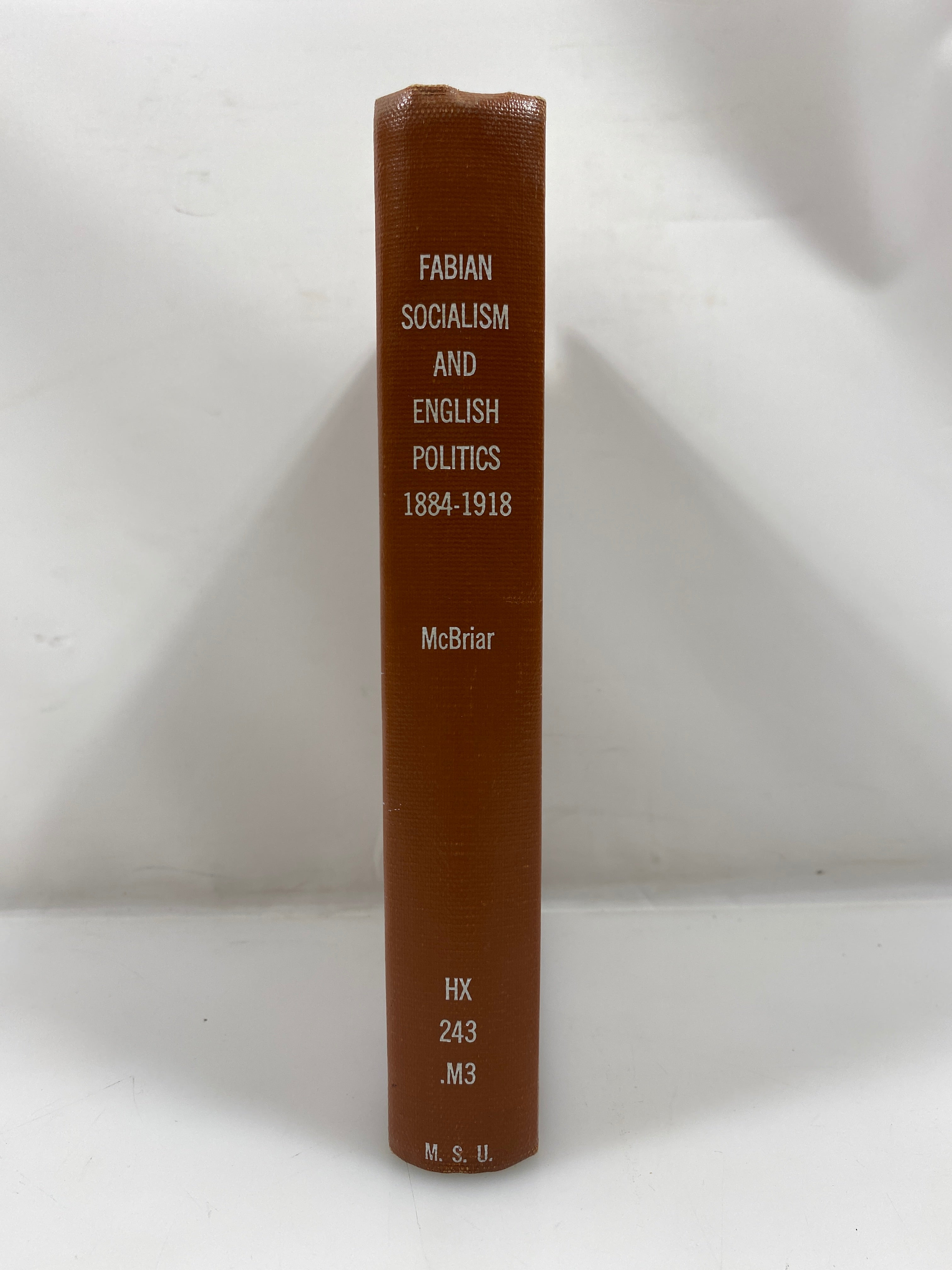 Fabian Socialism and English Politics by McBriar 1962 Ex-library HC