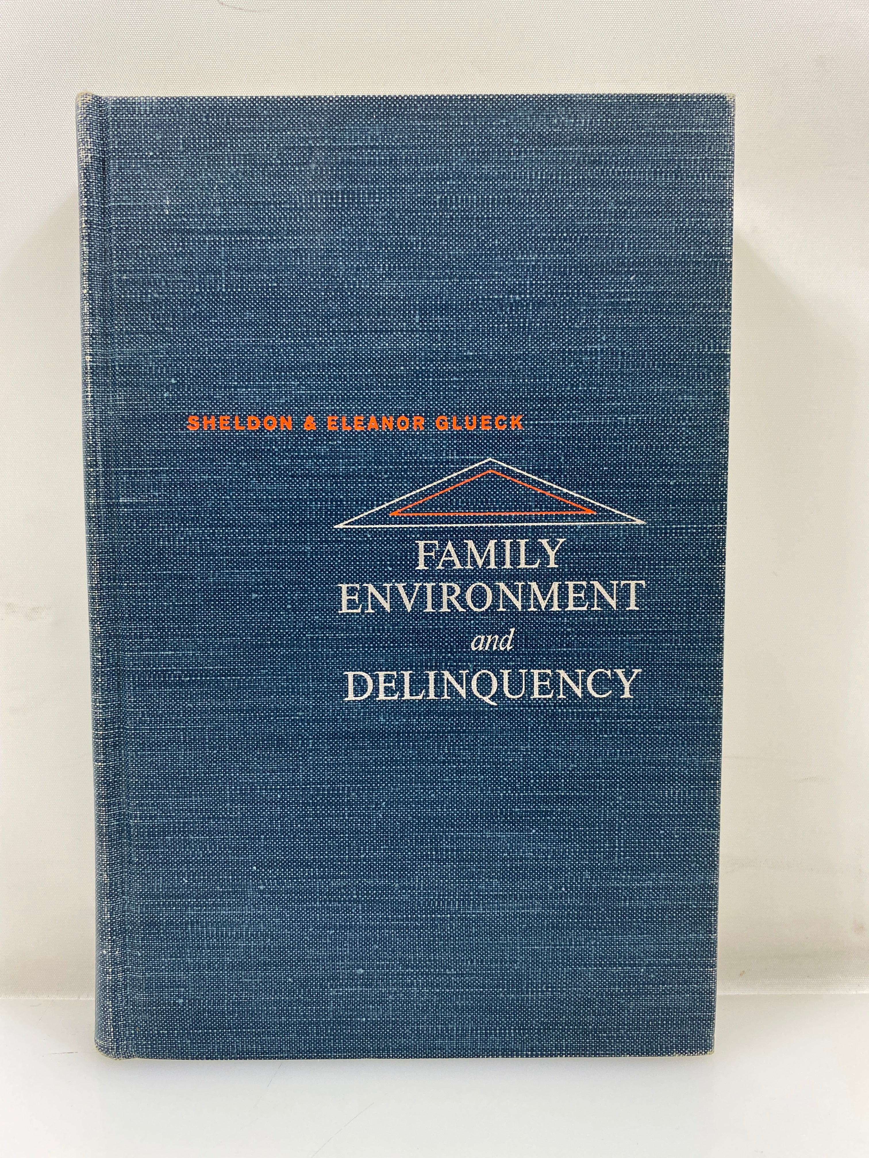 Family Environment and Delinquency by Glueck Houghton Mifflin Ex-libra 1962 HC