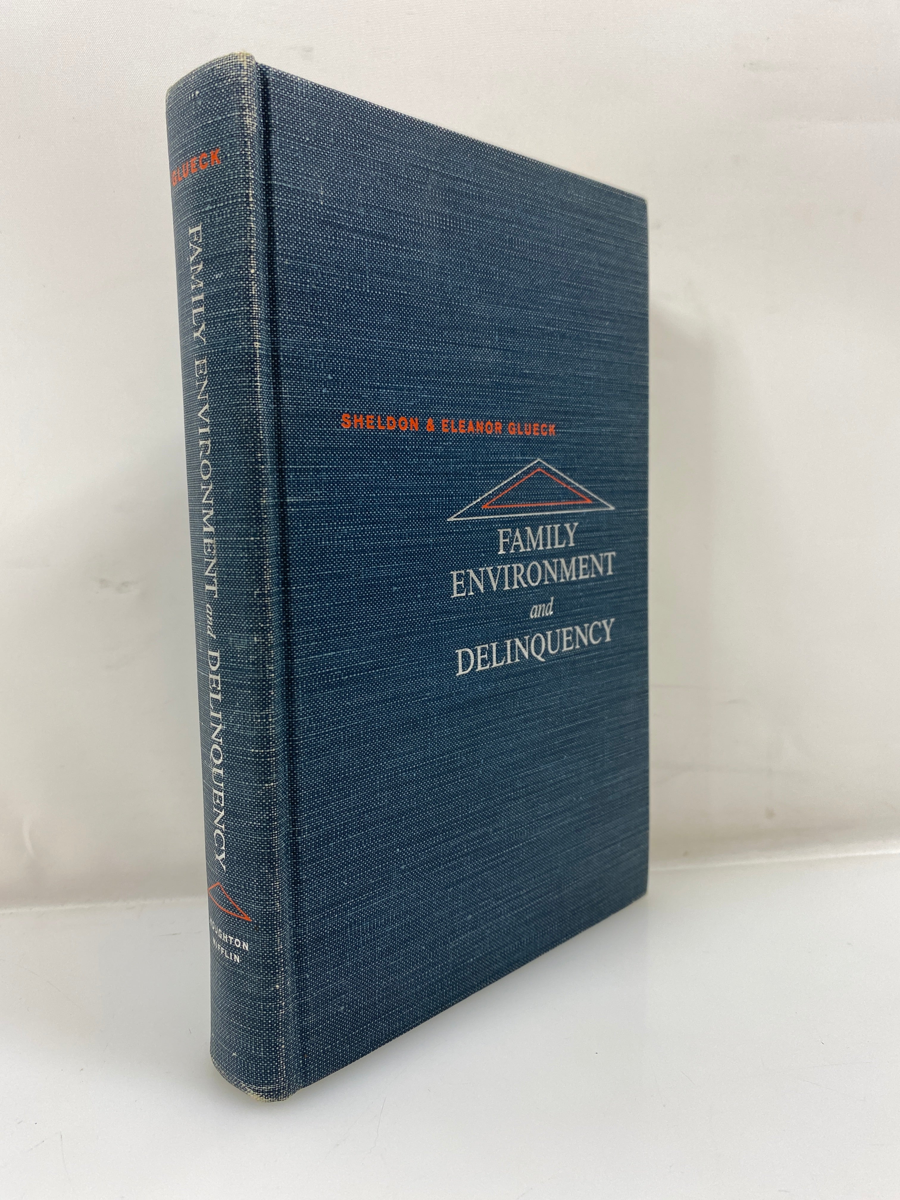 Family Environment and Delinquency by Glueck Houghton Mifflin Ex-libra 1962 HC