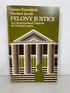 Felony Justice by Eisenstein/Jacob 1977 1st Printing Vintage SC