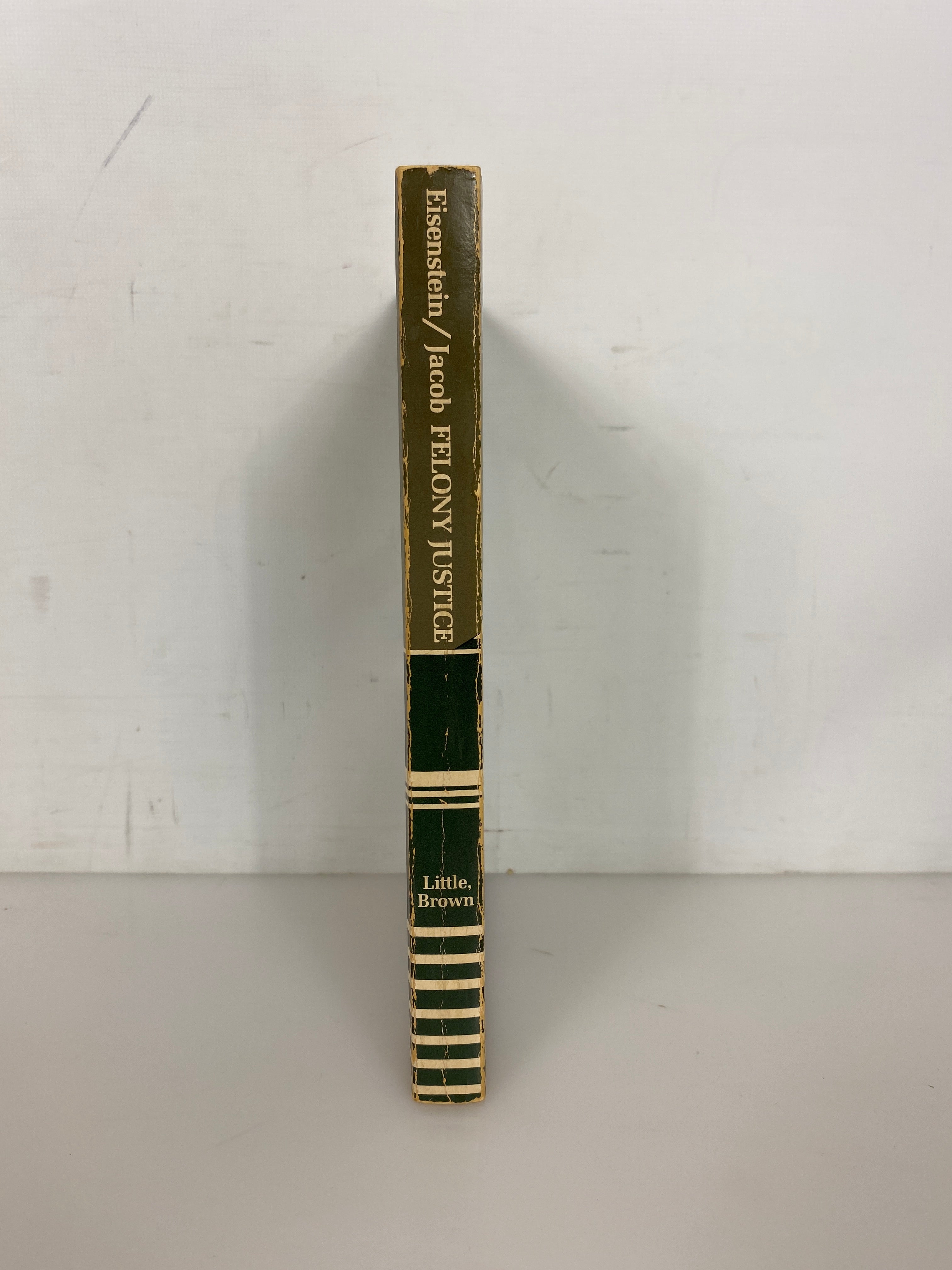 Felony Justice by Eisenstein/Jacob 1977 1st Printing Vintage SC
