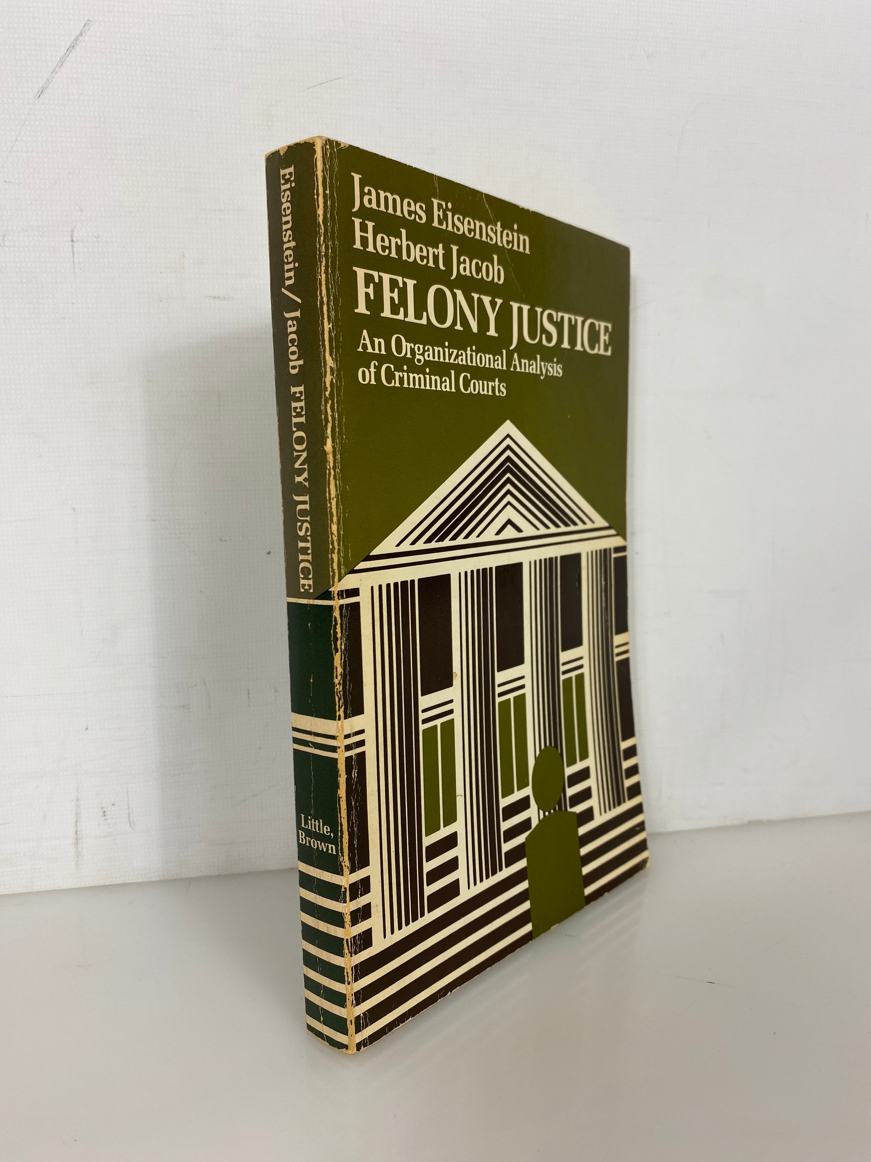 Felony Justice by Eisenstein/Jacob 1977 1st Printing Vintage SC