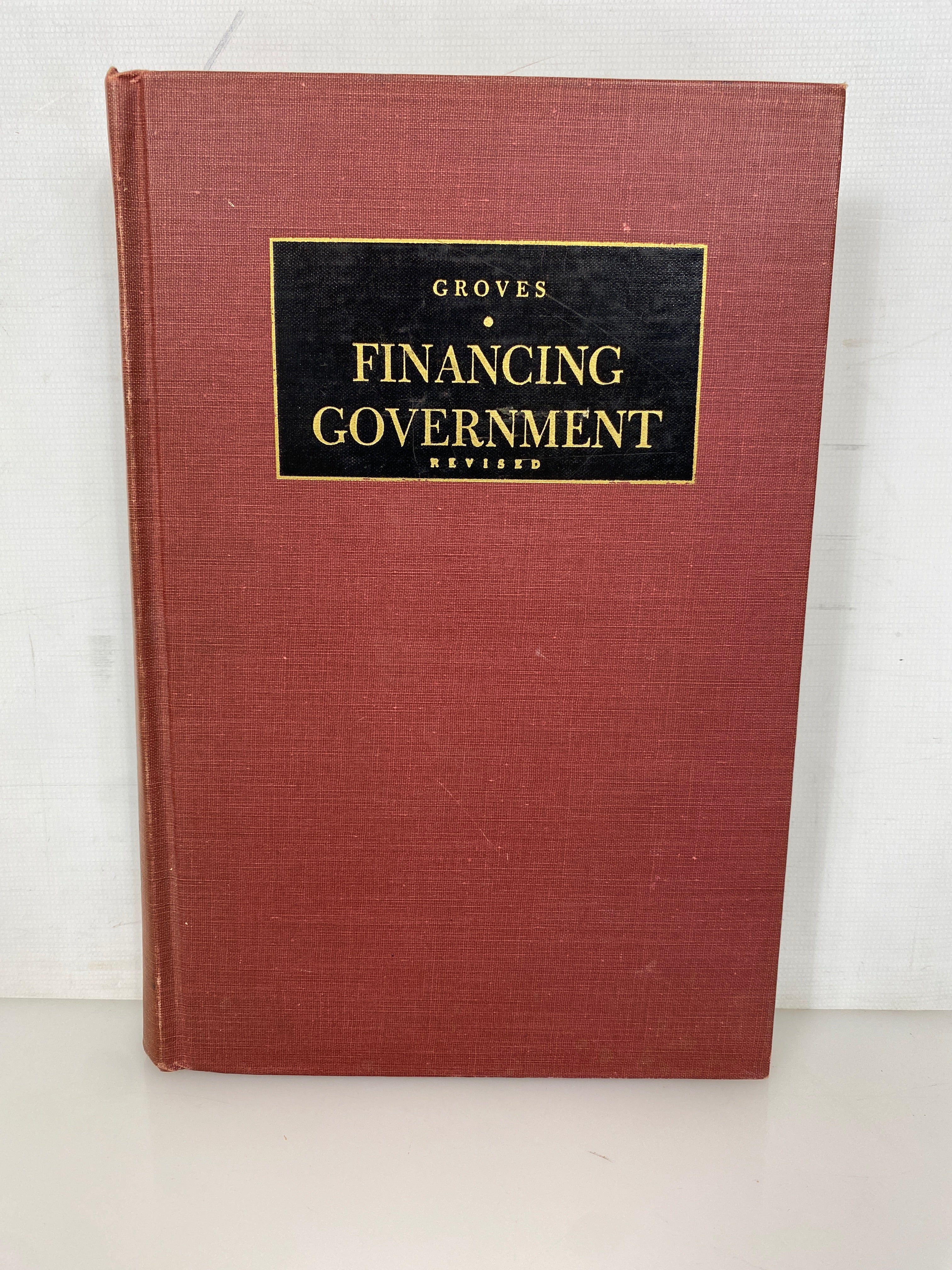 Financing Government by Harold Groves 1948 Rare Vintage HC