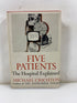 Five Patients the Hospital Explained Crichton 1970 HCDJ