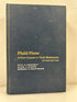 Fluid Flow: A First Course in Fluid Mechanics 2nd Edition 1971 HC