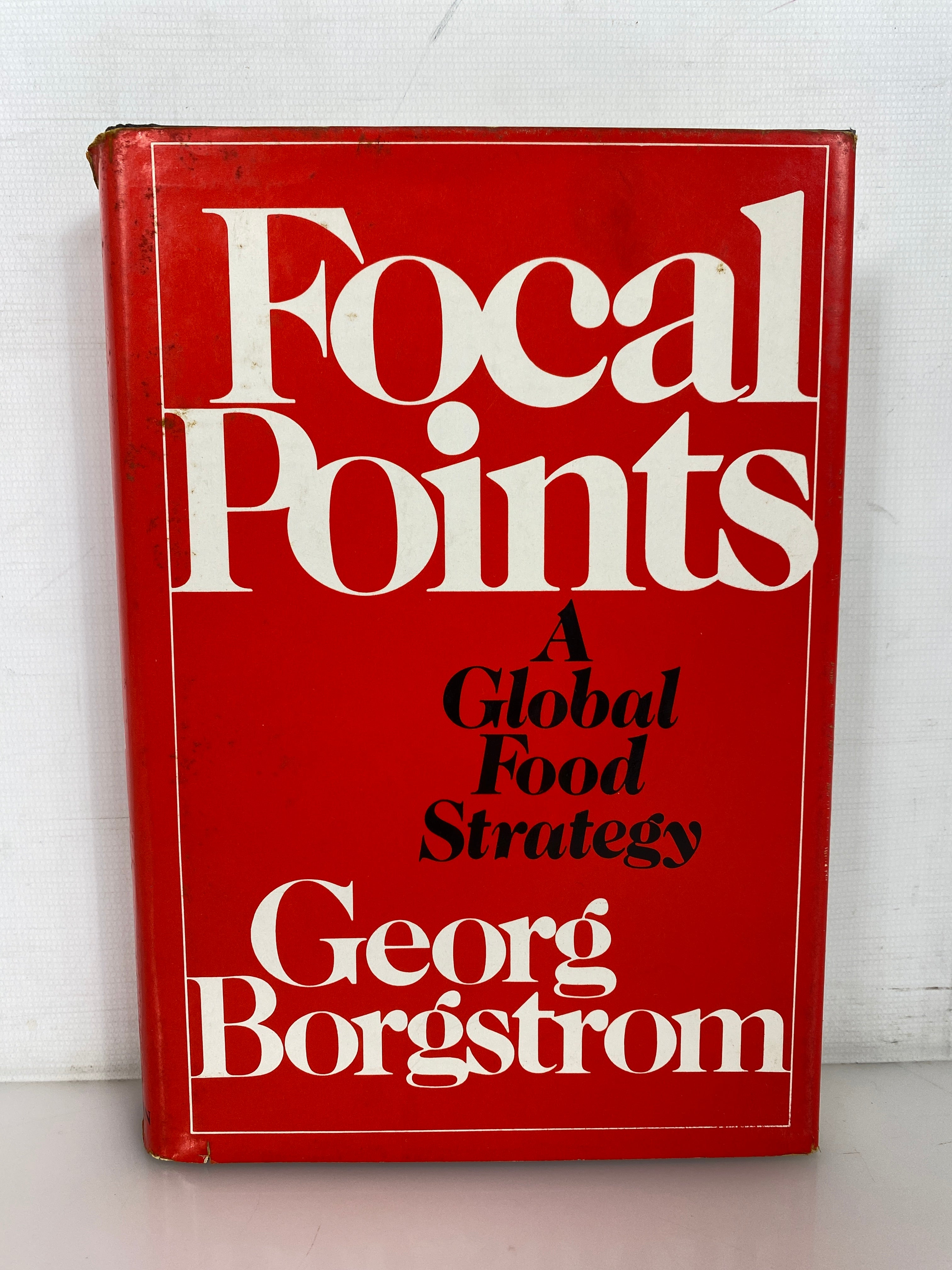 Focal Points a Global Food Strategy by Borgstrom 1973 Signed First Print HCDJ
