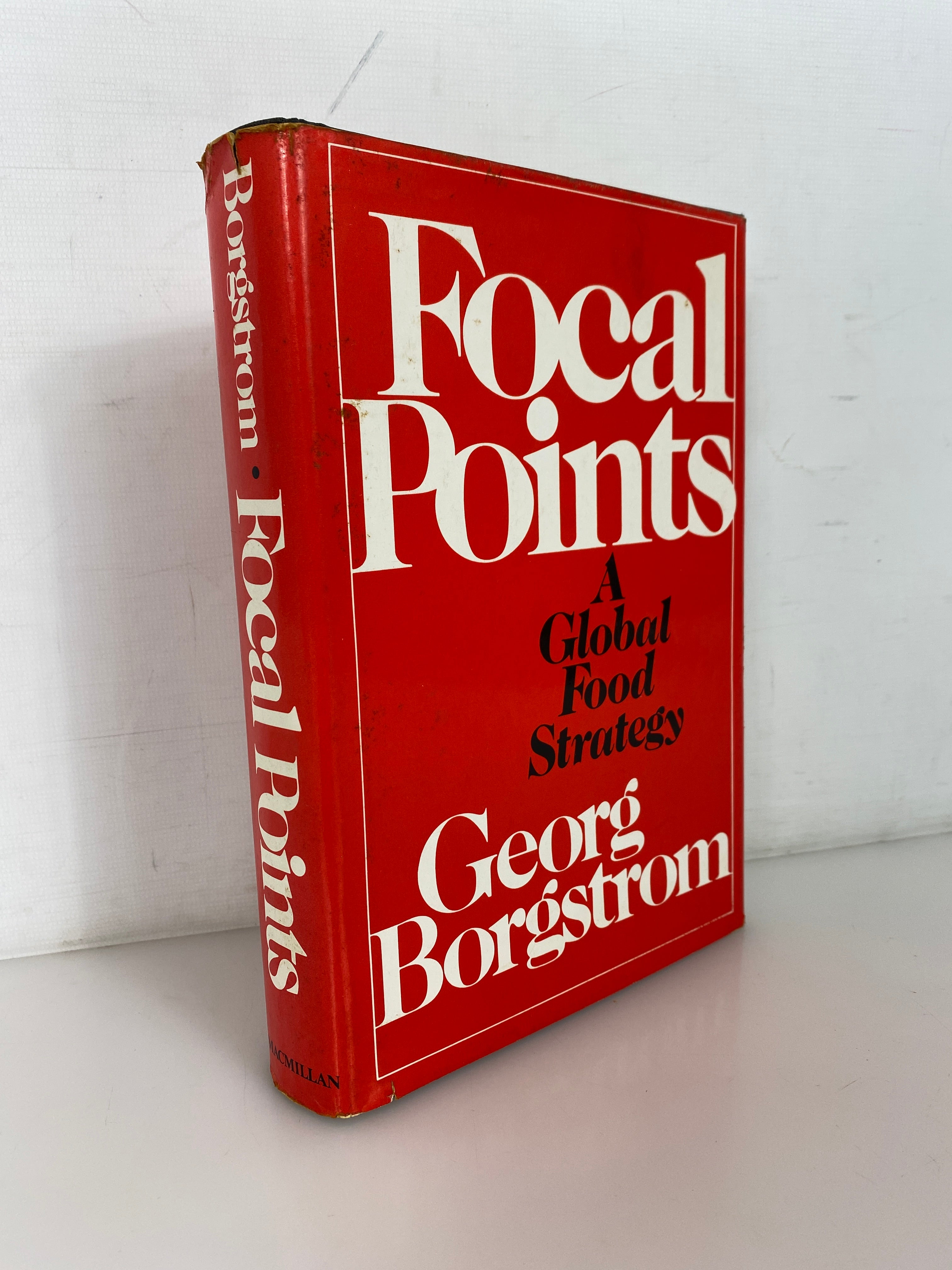 Focal Points a Global Food Strategy by Borgstrom 1973 Signed First Print HCDJ