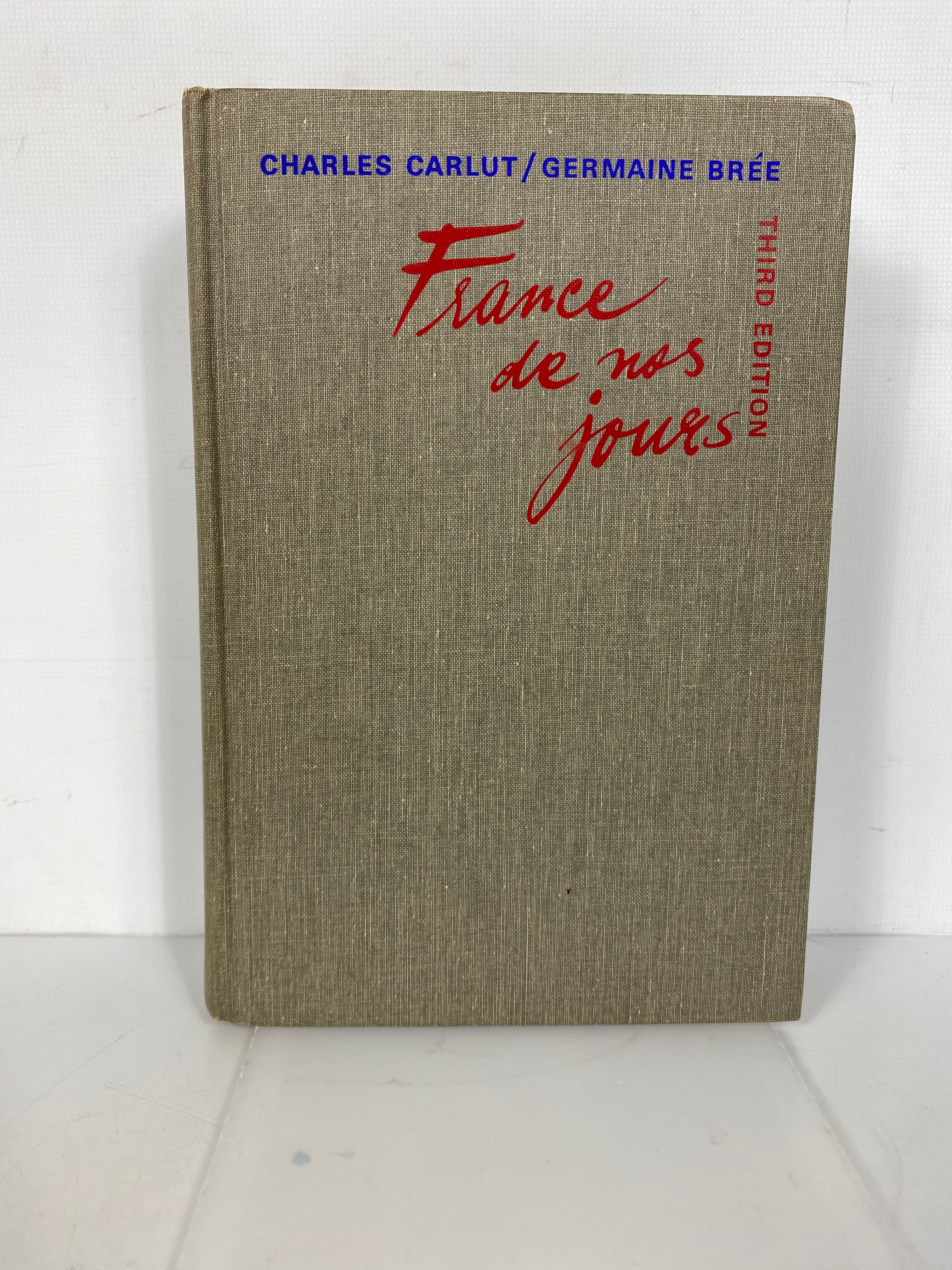 France de Nos Jours by Carlut/Bree 3rd Edition 1968 HC