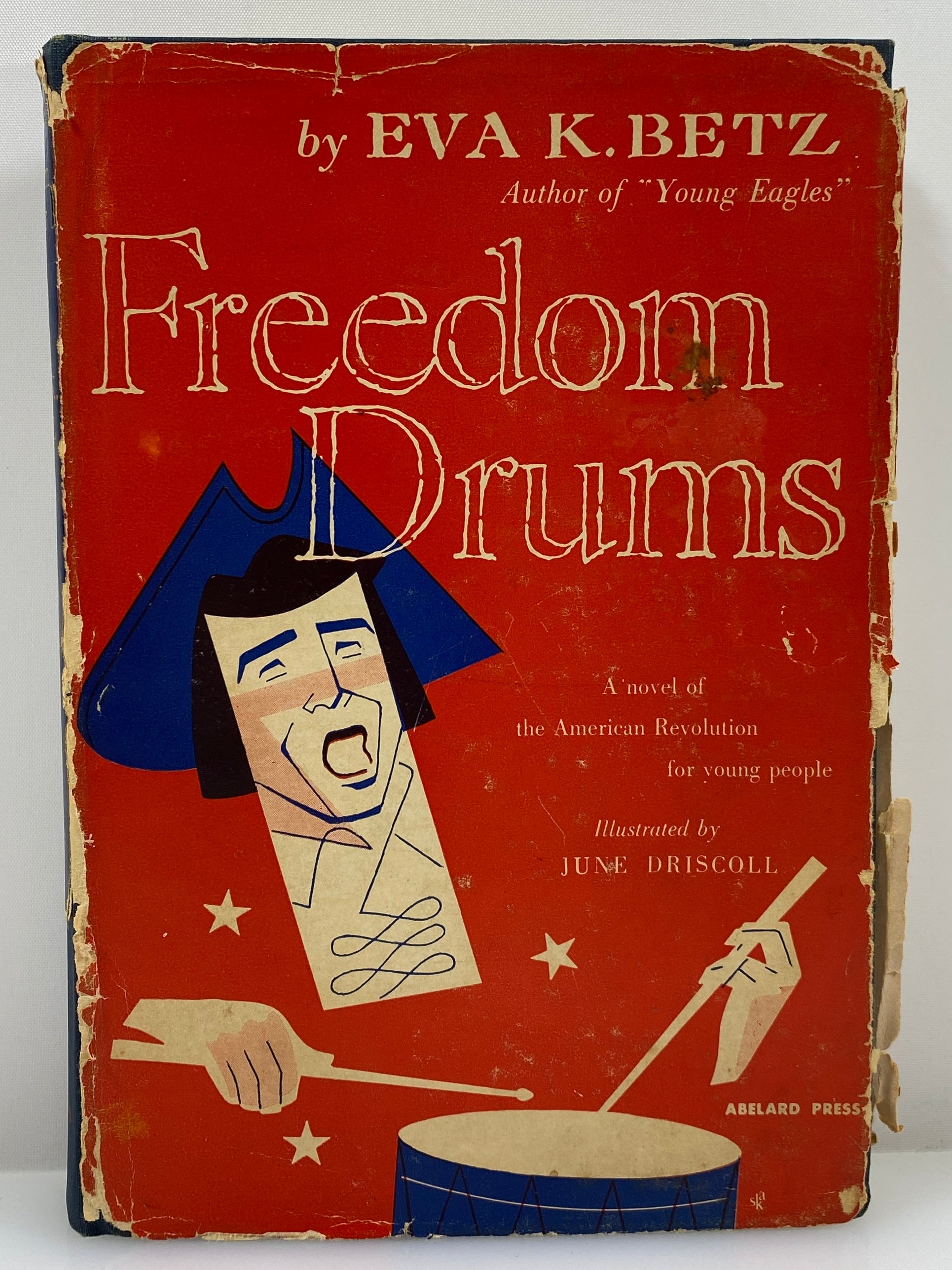 Freedom Drums by Eva K. Betz 1950 First Edition HC DJ