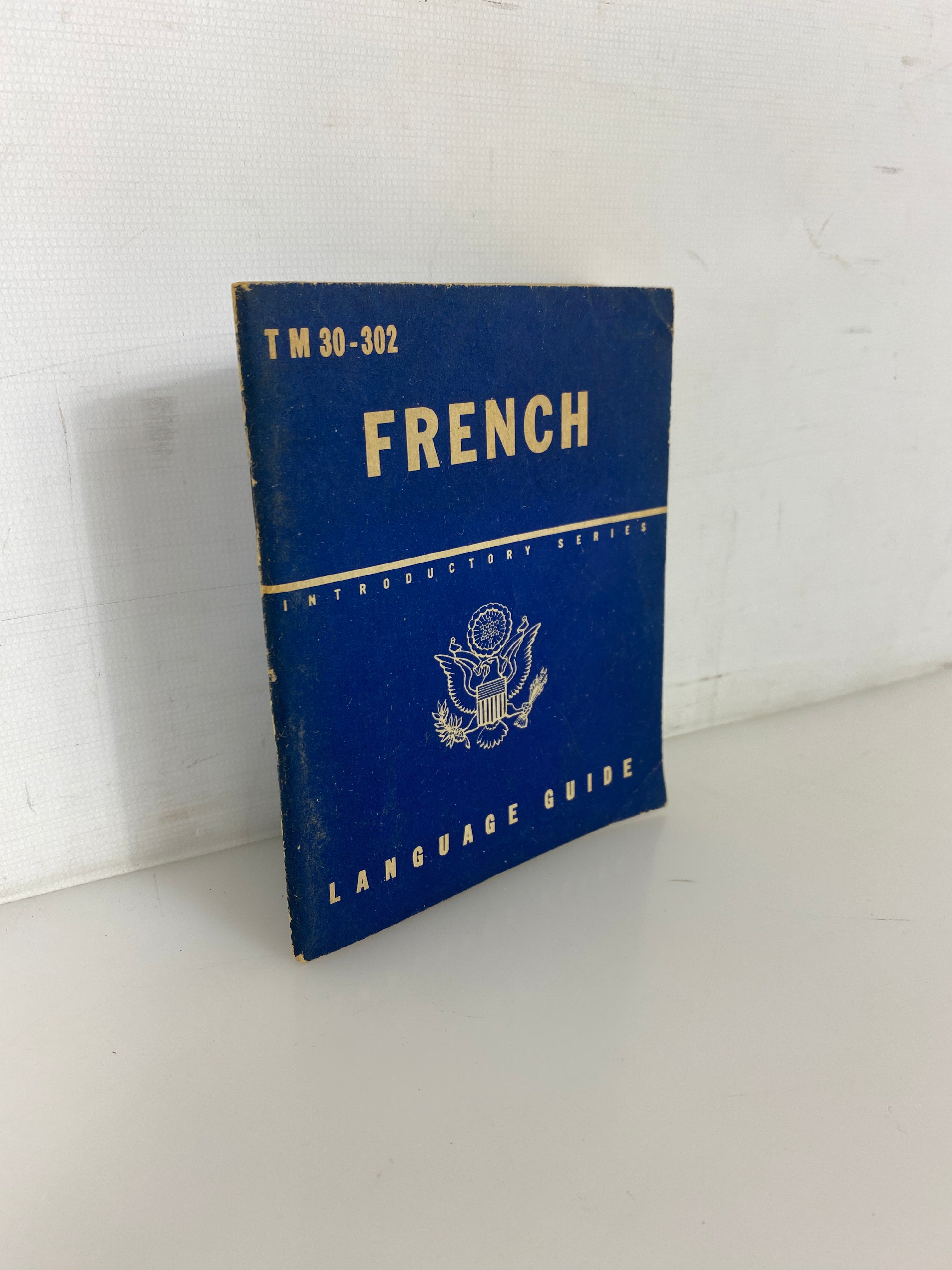 French Introductory Series Language Guide TM 30-302 1943 War Department SC