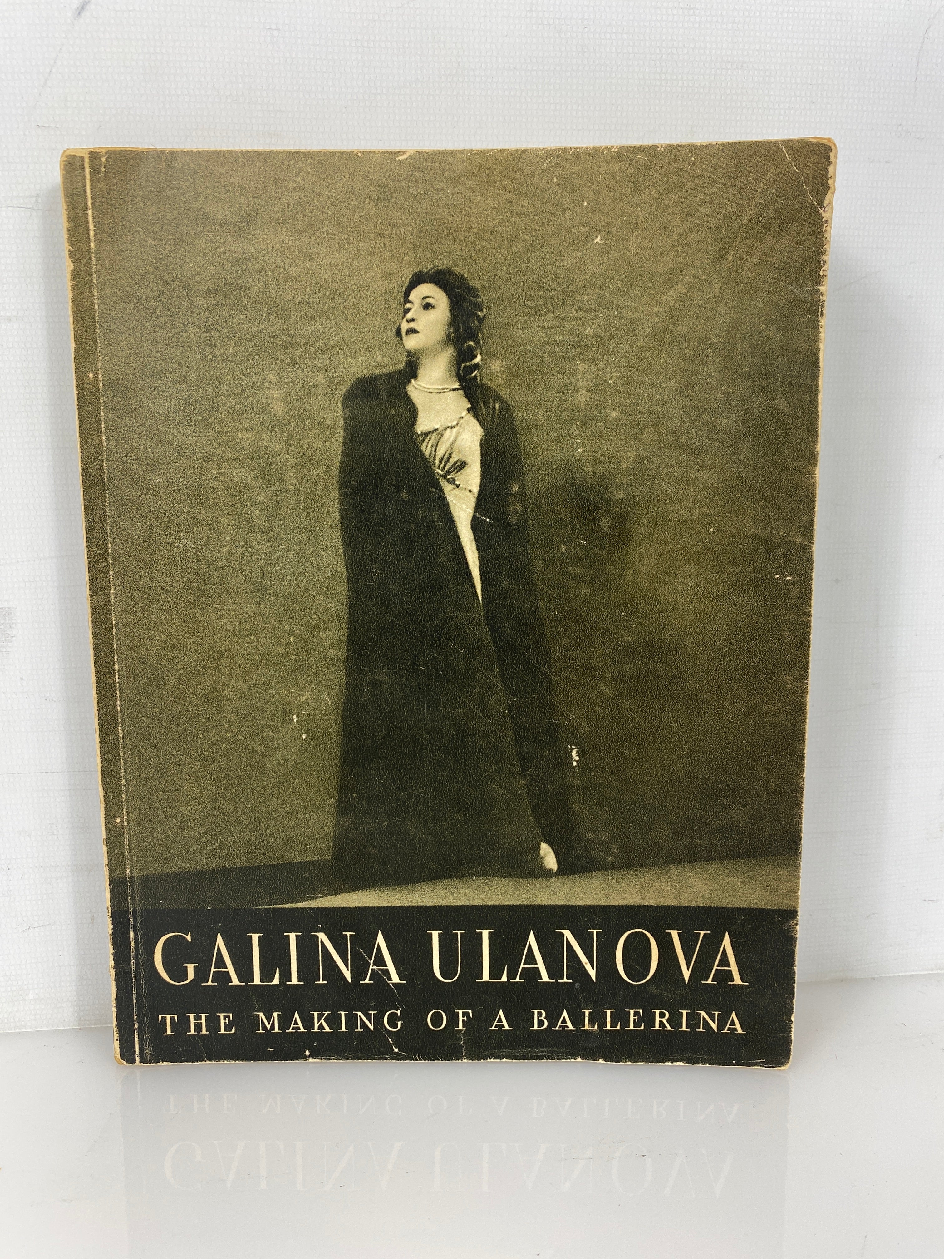Galina Ulanova The Making of a Ballerina Translated from Russian Vintage SC