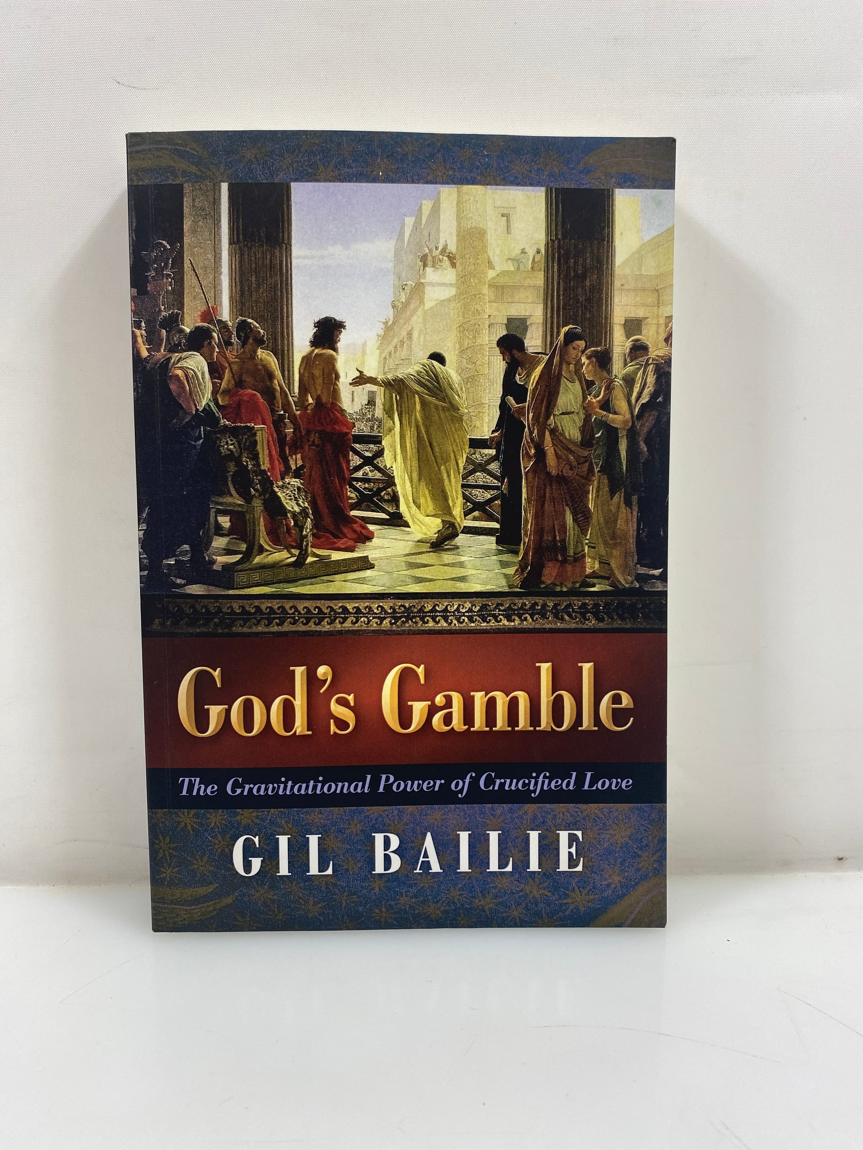 God's Gamble by Gil Bailie Angelico Press 2016 SC