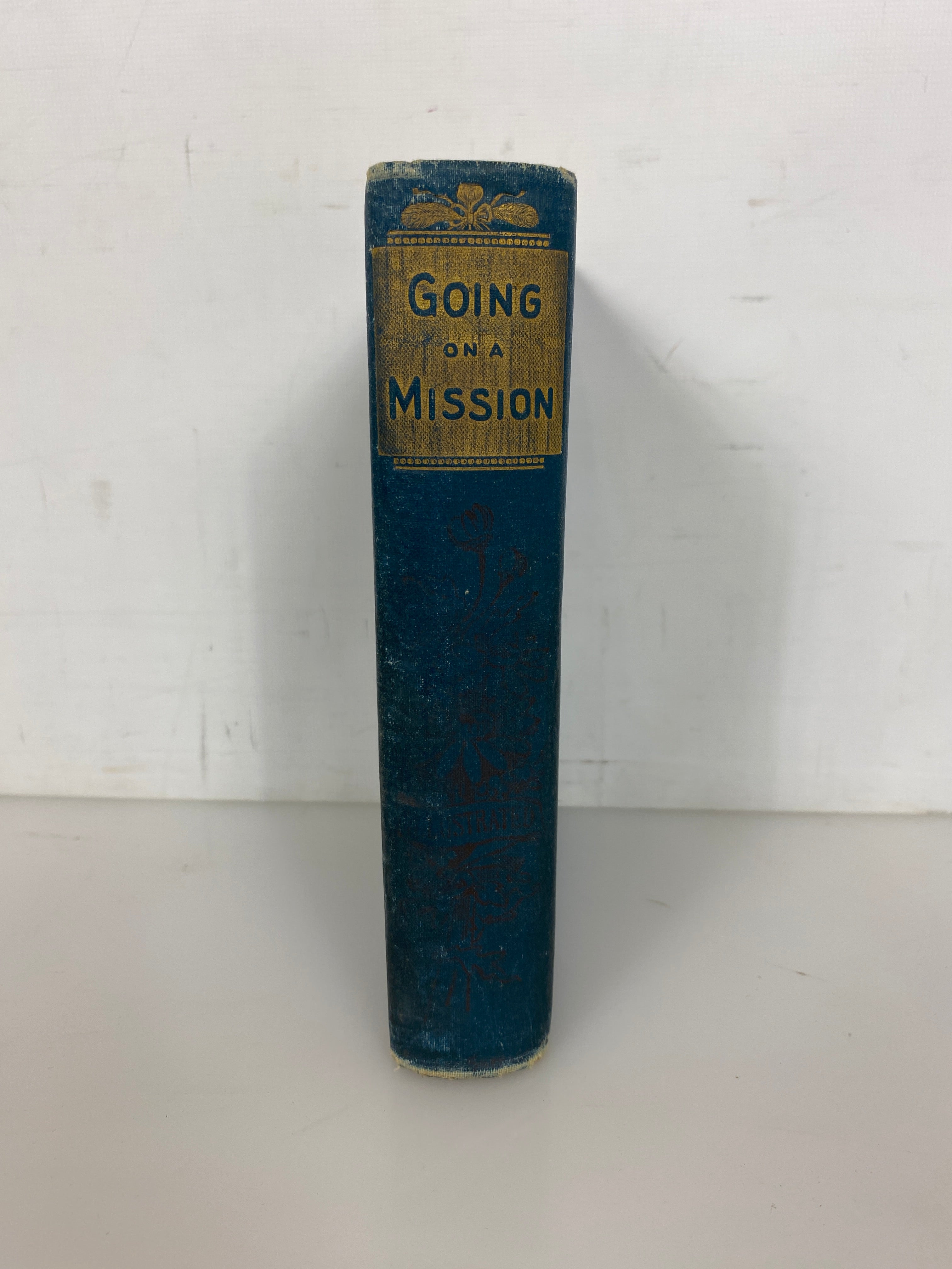 Going on a Mission by Paul Cobden The Beckoning Series 1870 Antique HC