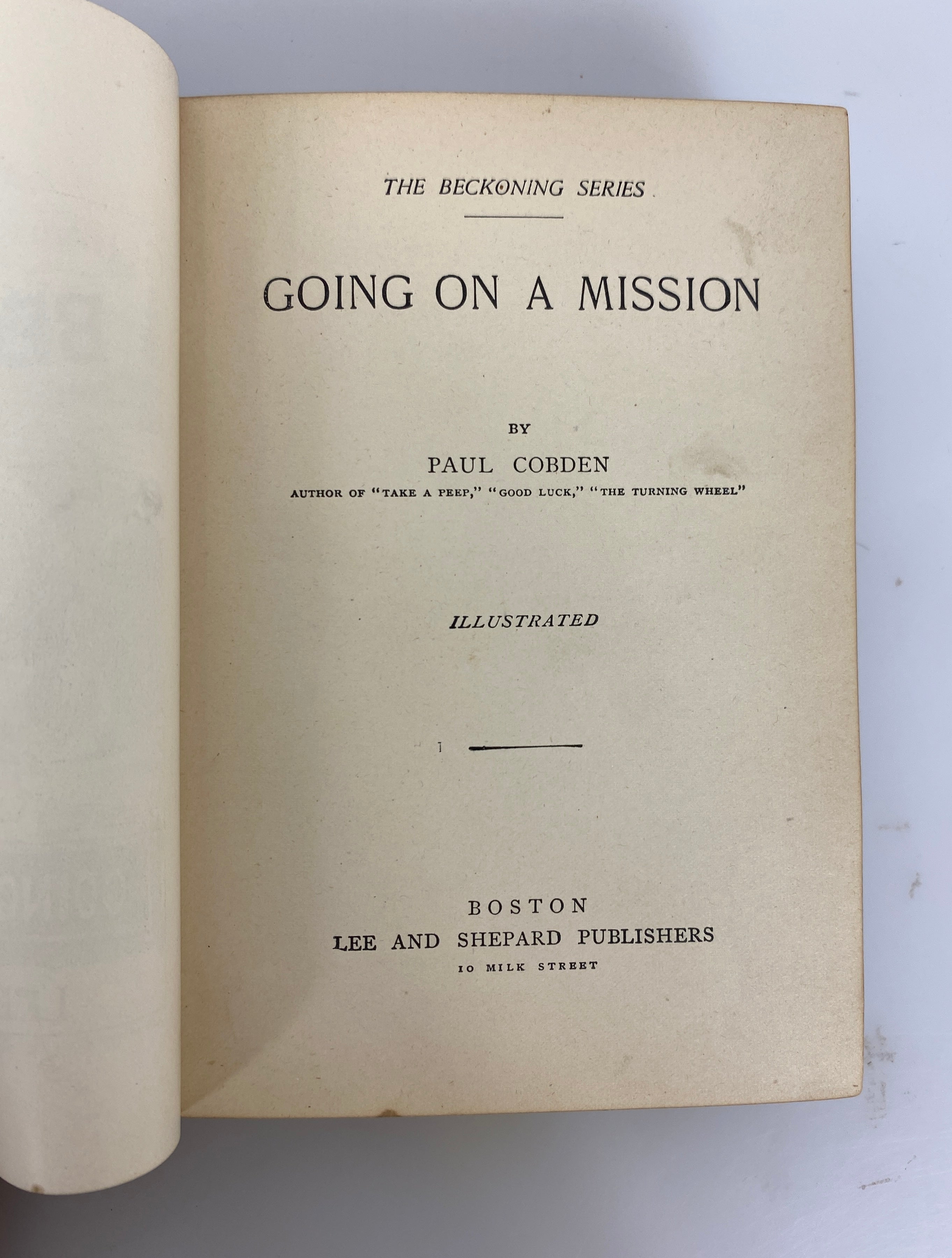 Going on a Mission by Paul Cobden The Beckoning Series 1870 Antique HC