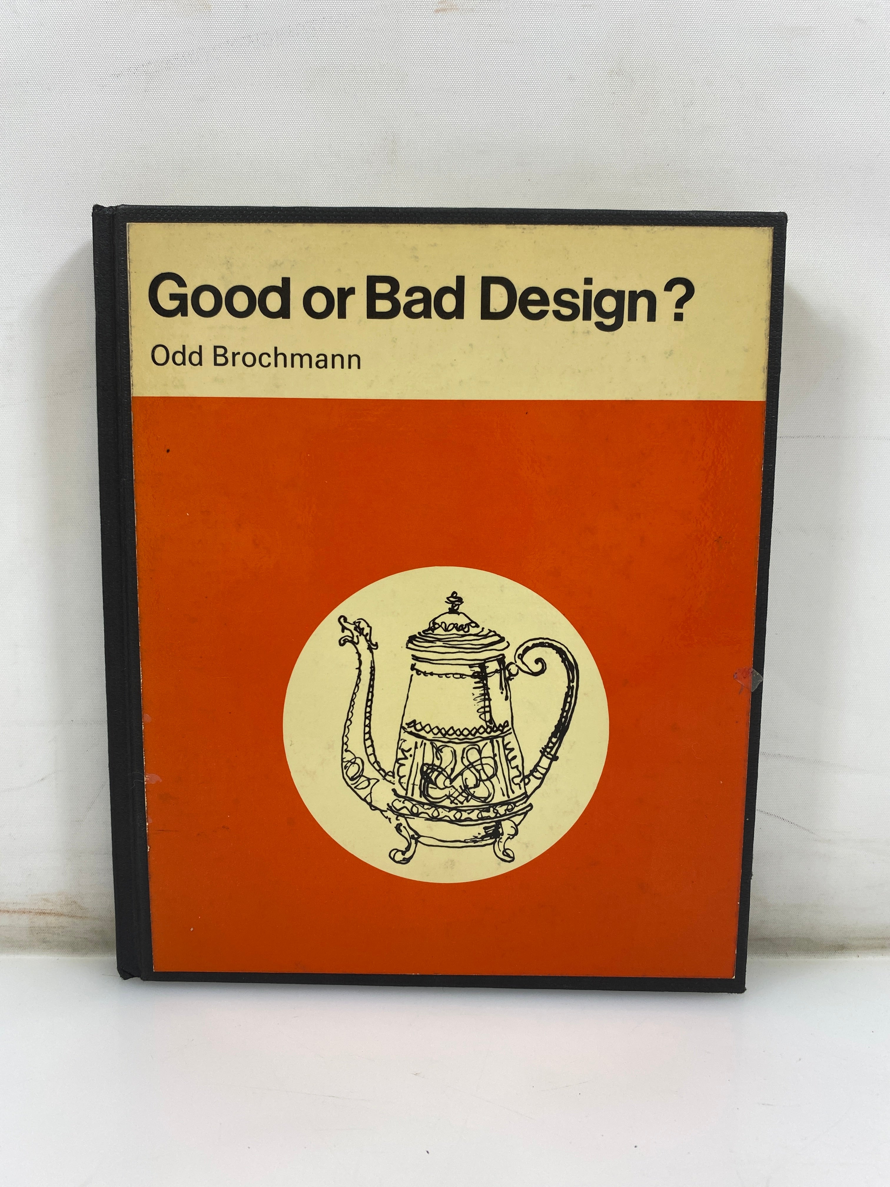 Good or Bad Design by Odd Brochmann 1970 HC