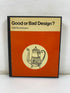 Good or Bad Design by Odd Brochmann 1970 HC