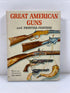 Great American Guns and Frontier Fighters by Bryant 1961 HC