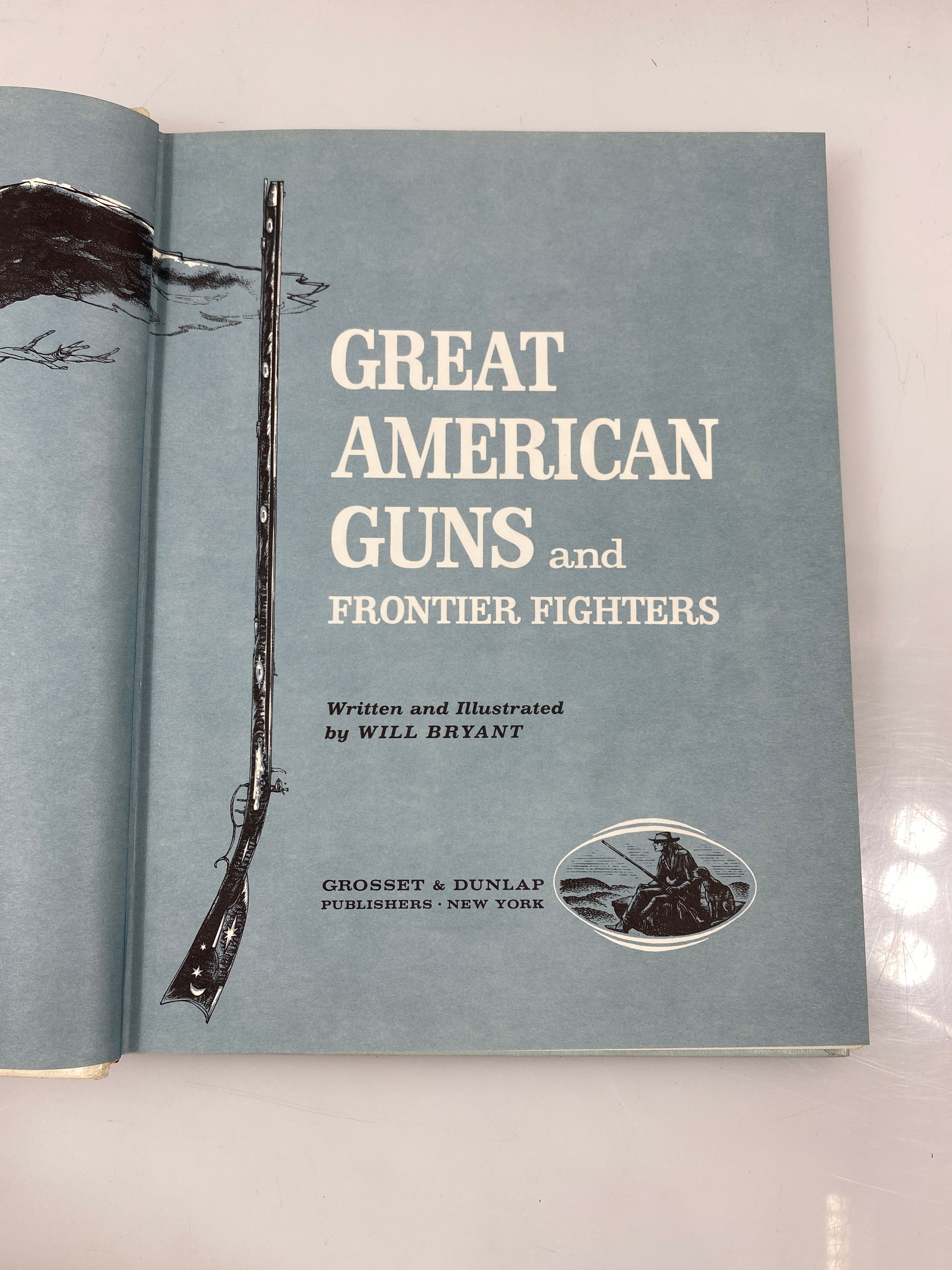 Great American Guns and Frontier Fighters by Bryant 1961 HC