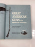 Great American Guns and Frontier Fighters by Bryant 1961 HC