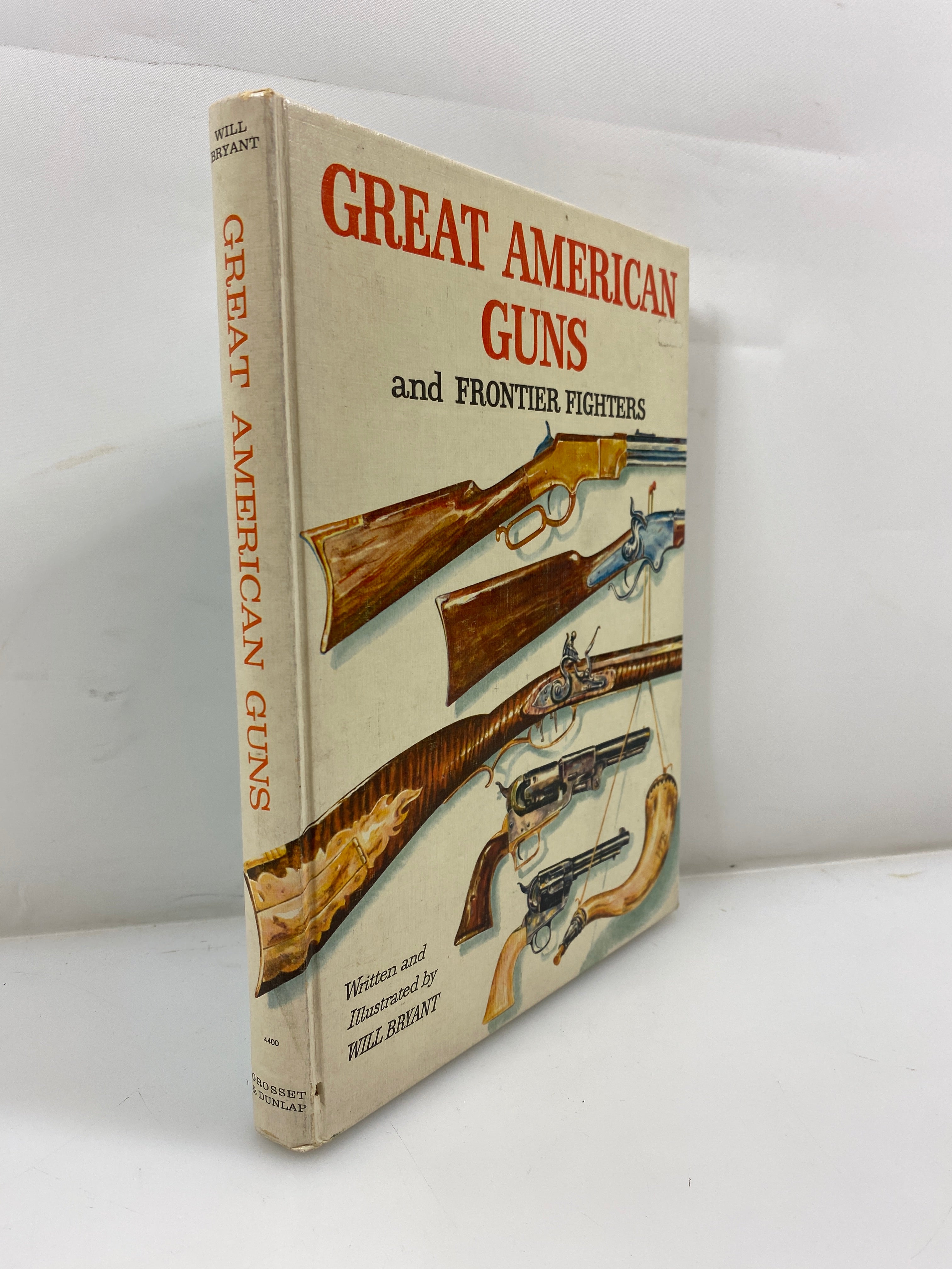 Great American Guns and Frontier Fighters by Bryant 1961 HC
