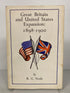 Great Britain & U.S. Expansion: 1898-1900 R.G. Neale 1966 HC DJ
