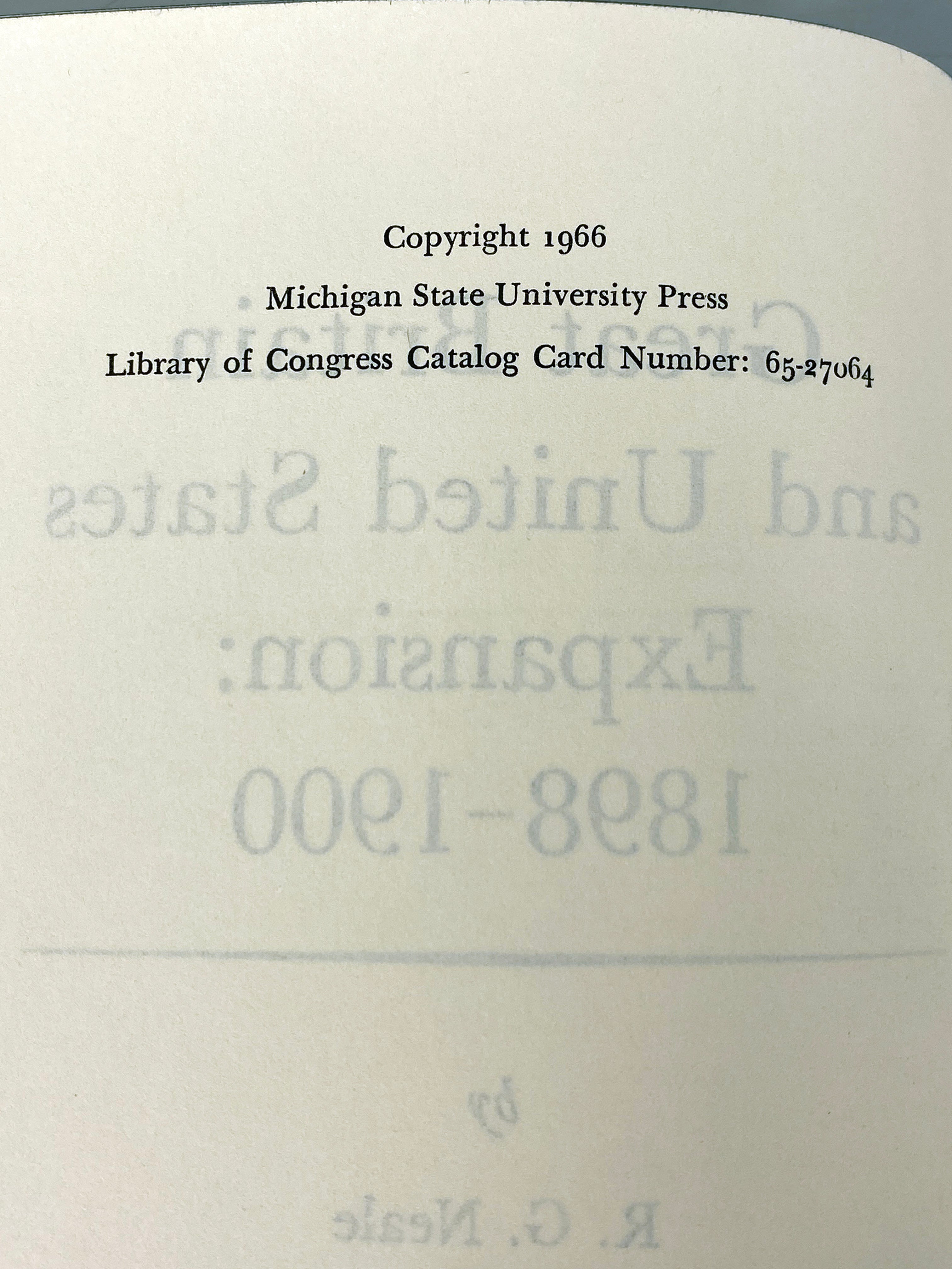 Great Britain & U.S. Expansion: 1898-1900 R.G. Neale 1966 HC DJ