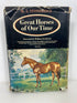 Great Horses of Our Time by M.A. Stoneridge 1972 First Edition HC DJ