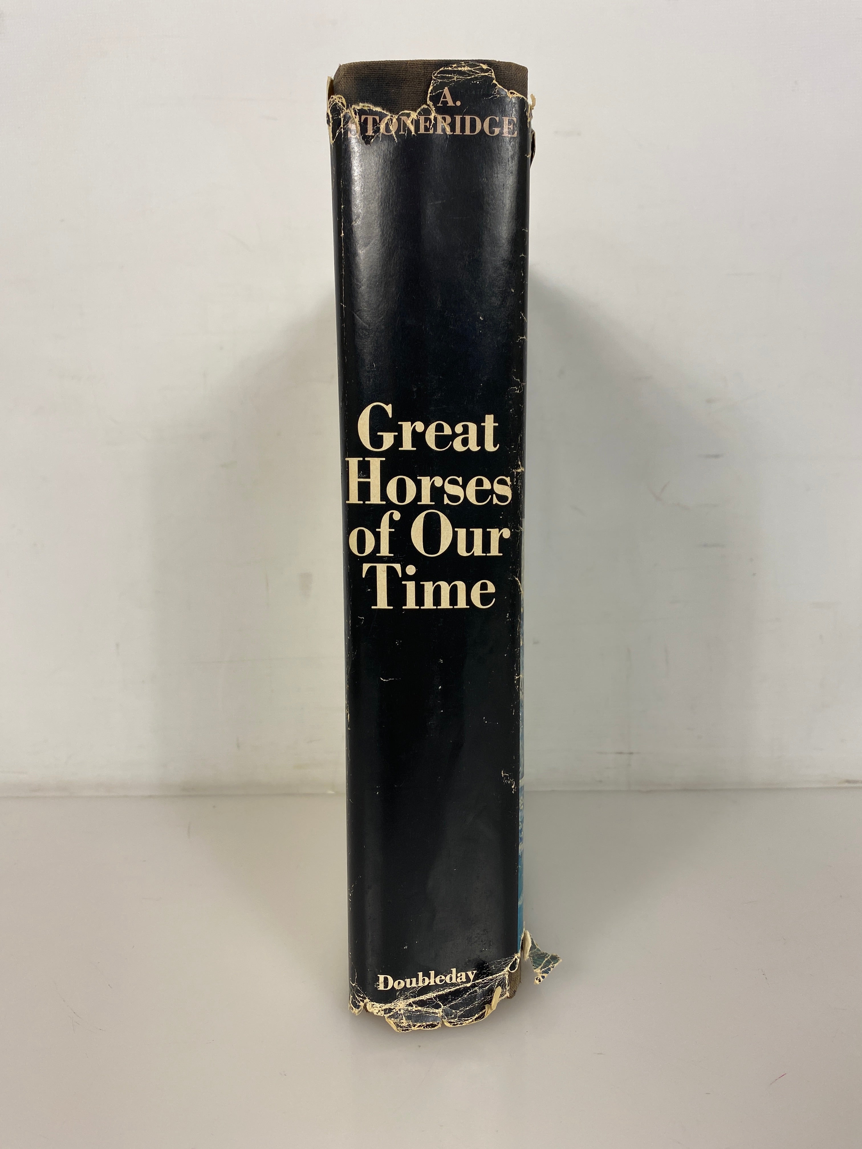 Great Horses of Our Time by M.A. Stoneridge 1972 First Edition HC DJ