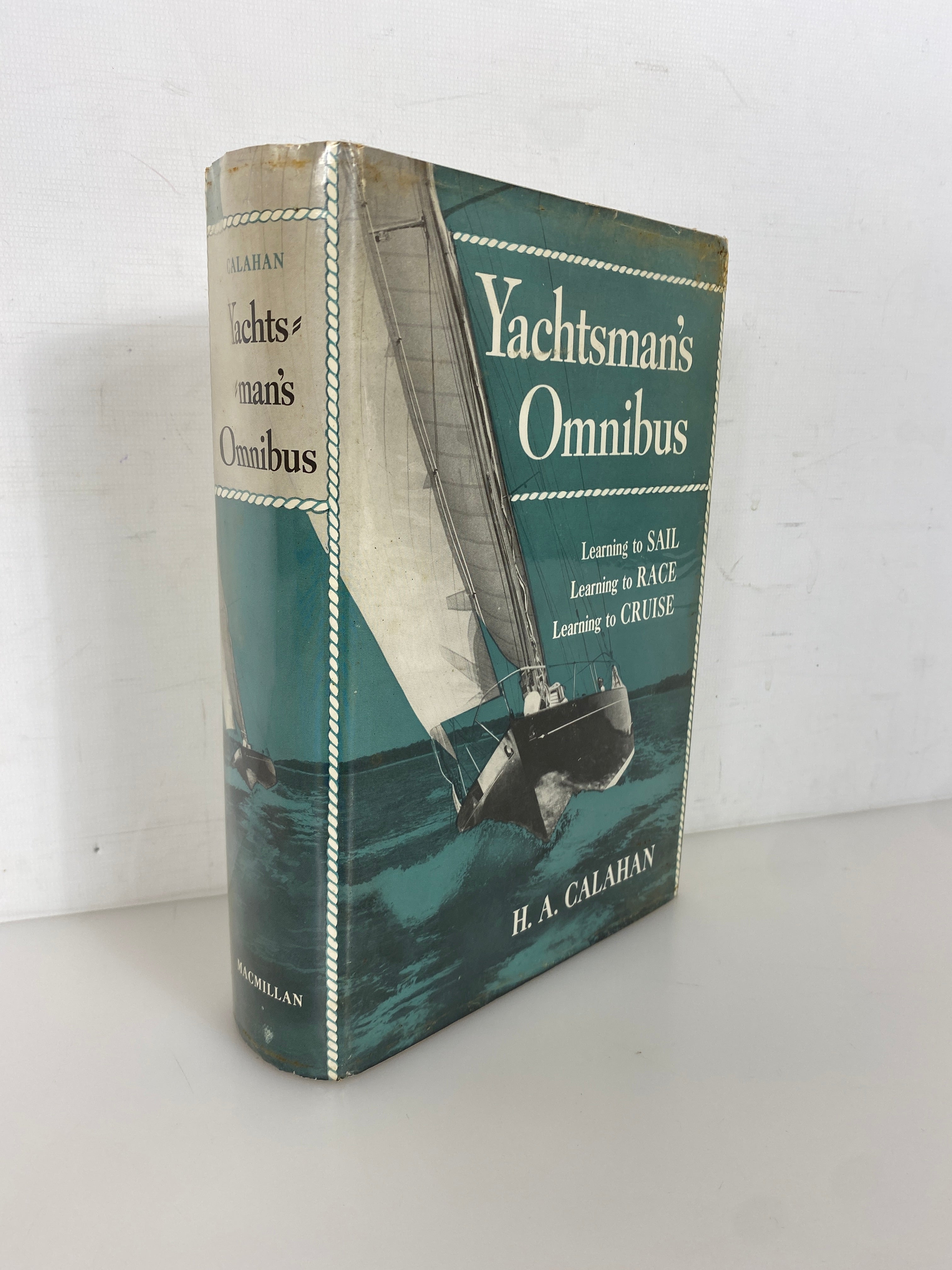 H.A. Calahan's Yachtsman's Omnibus Learning to Sail/Race/Cruise 1968 HCDJ